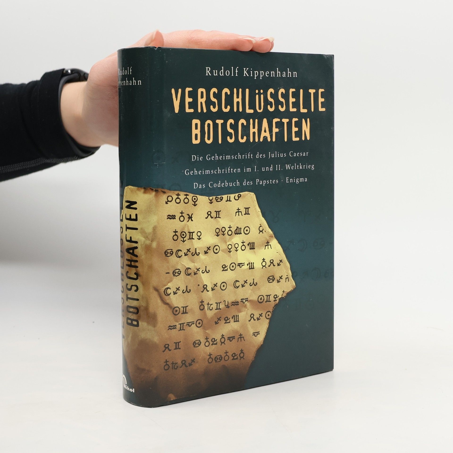 Rudolf Kippenhahn Verschlüsselte Botschaften