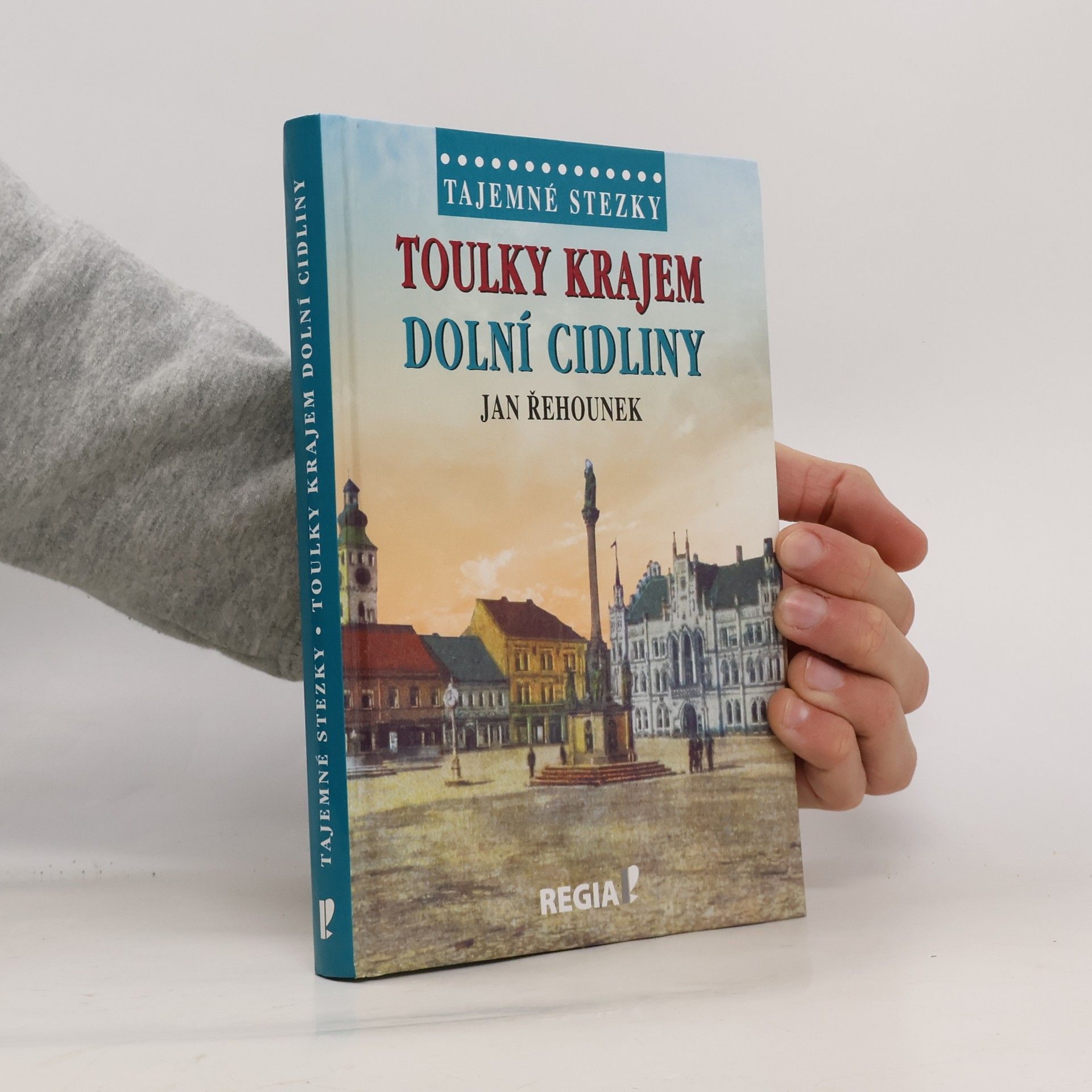 Jan Řehounek Toulky krajem dolní Cidliny
