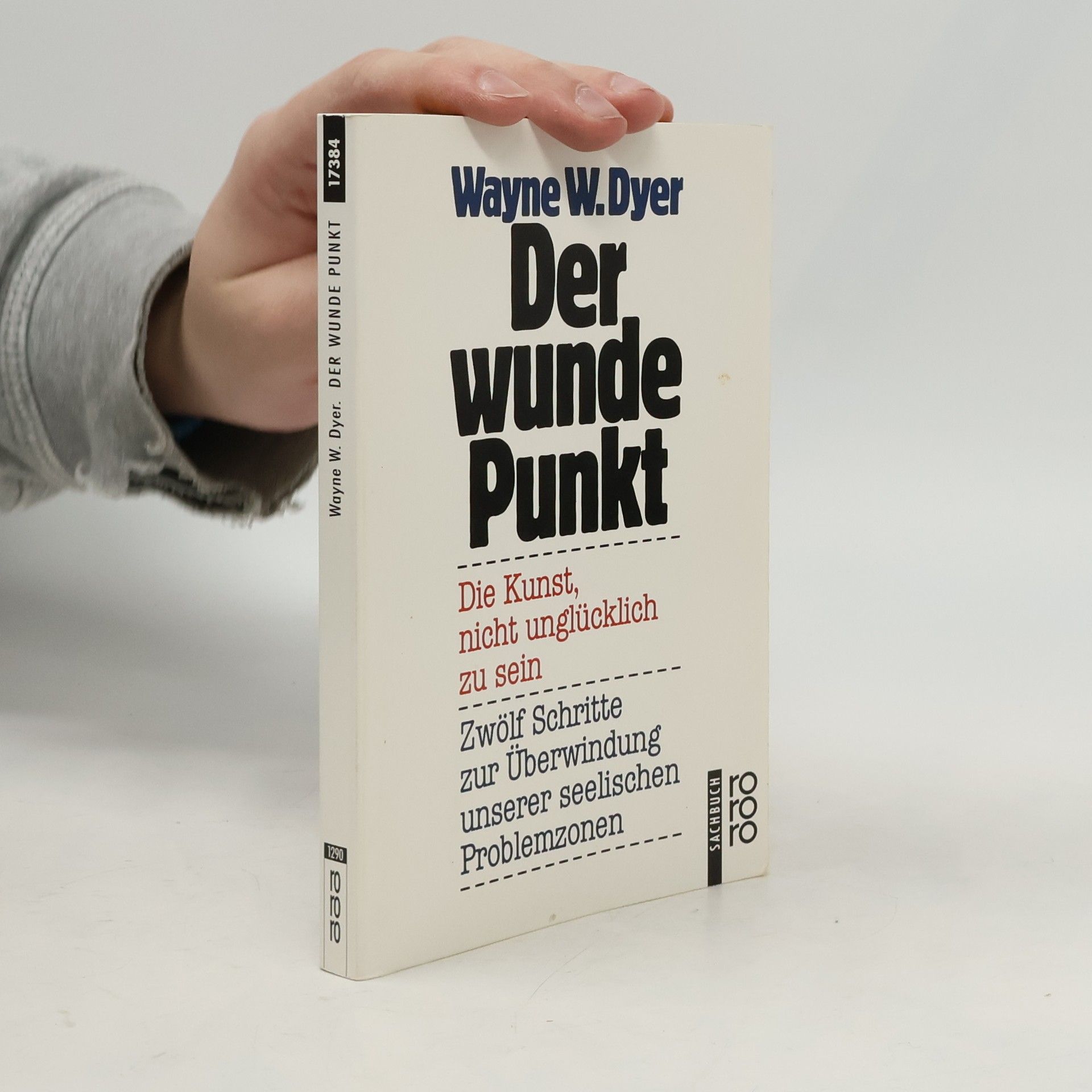 Wayne Dyer Der wunde Punkt