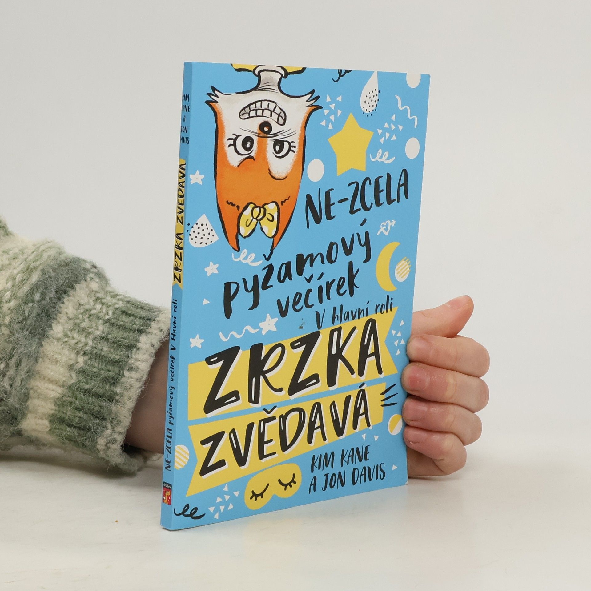 Ne-zcela pyžamový večírek. V hlavní roli Zrzka Zvědavá