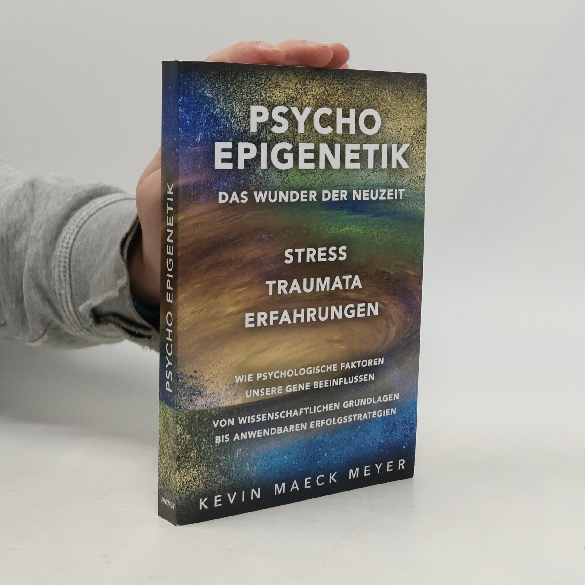 Psycho Epigenetik: Das Wunder der Neuzeit: Stress, Traumata, Erfahrungen – Wie psychologische Faktoren unsere Gene beeinflussen.