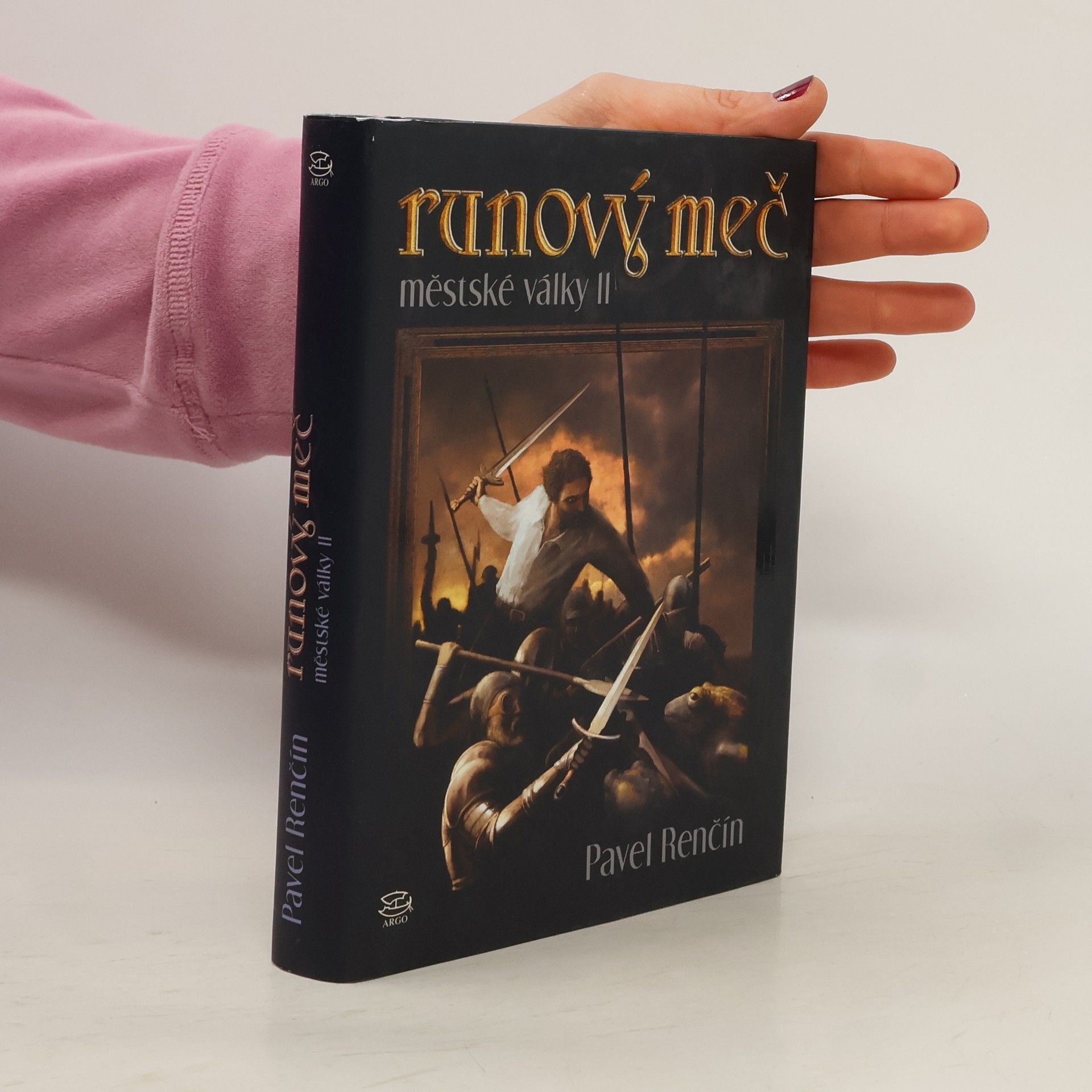 Pavel Renčín Runový meč : městské války. II.