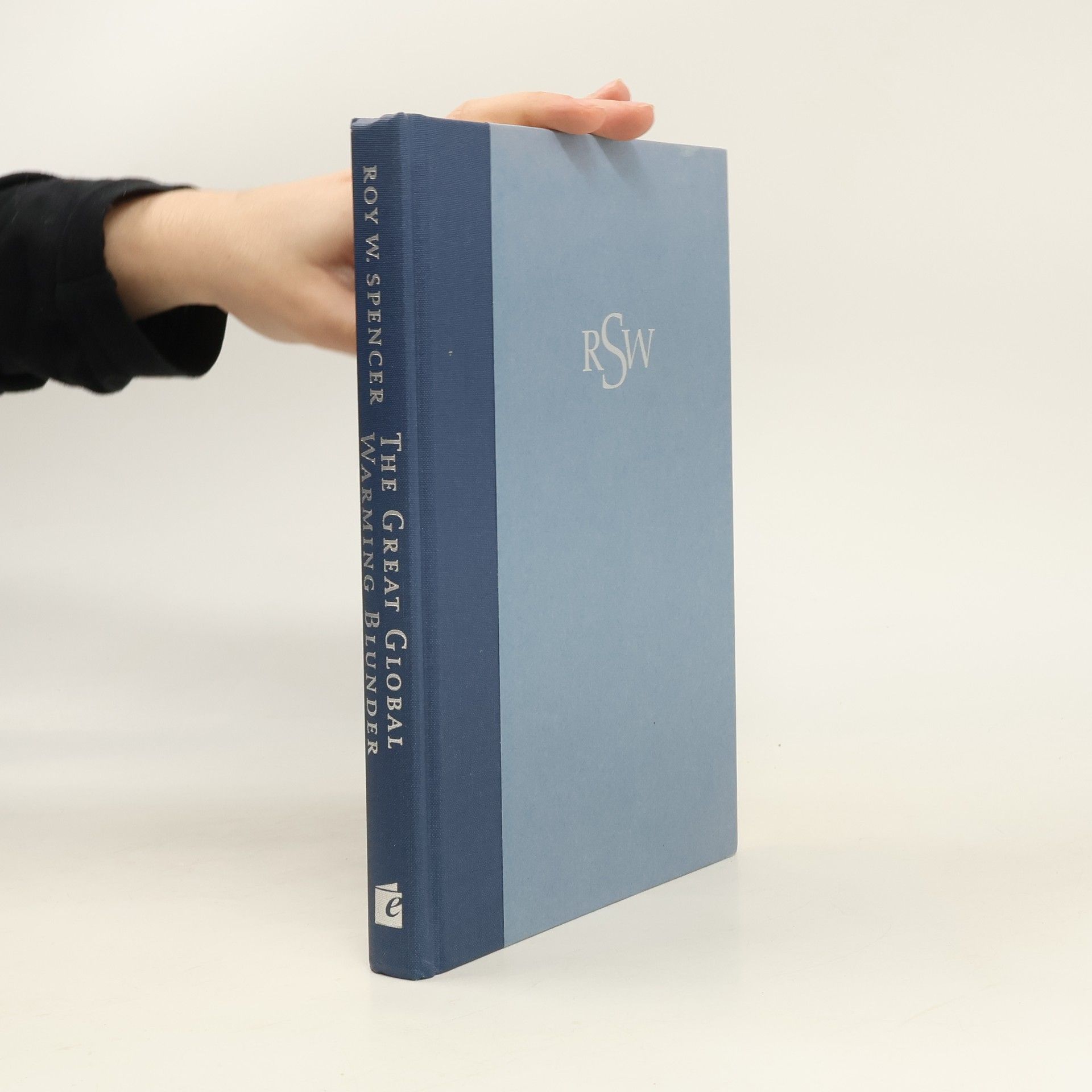 Roy W Spencer The Great Global Warming Blunder