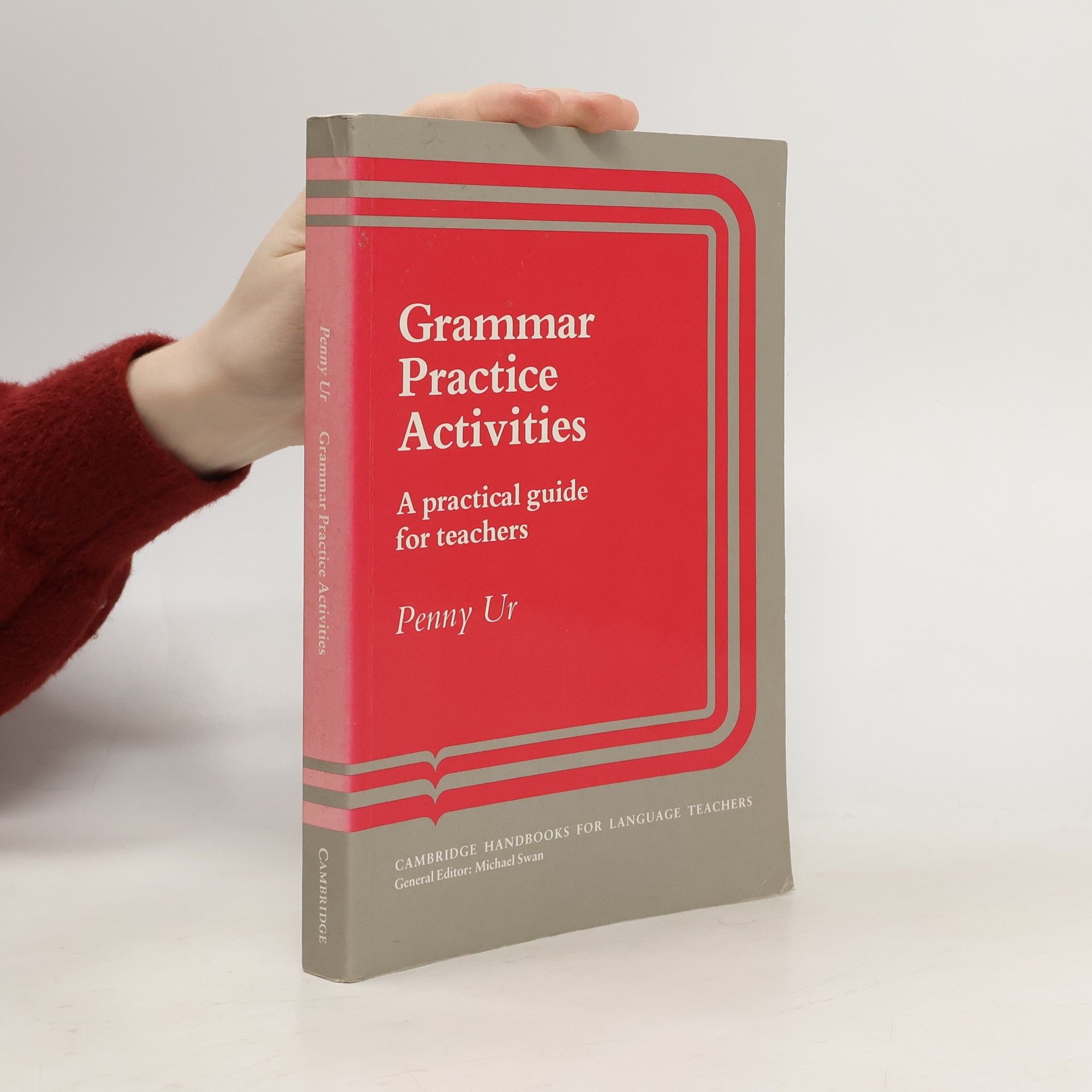Grammar Practice Activities. A Practical Guide for Teachers