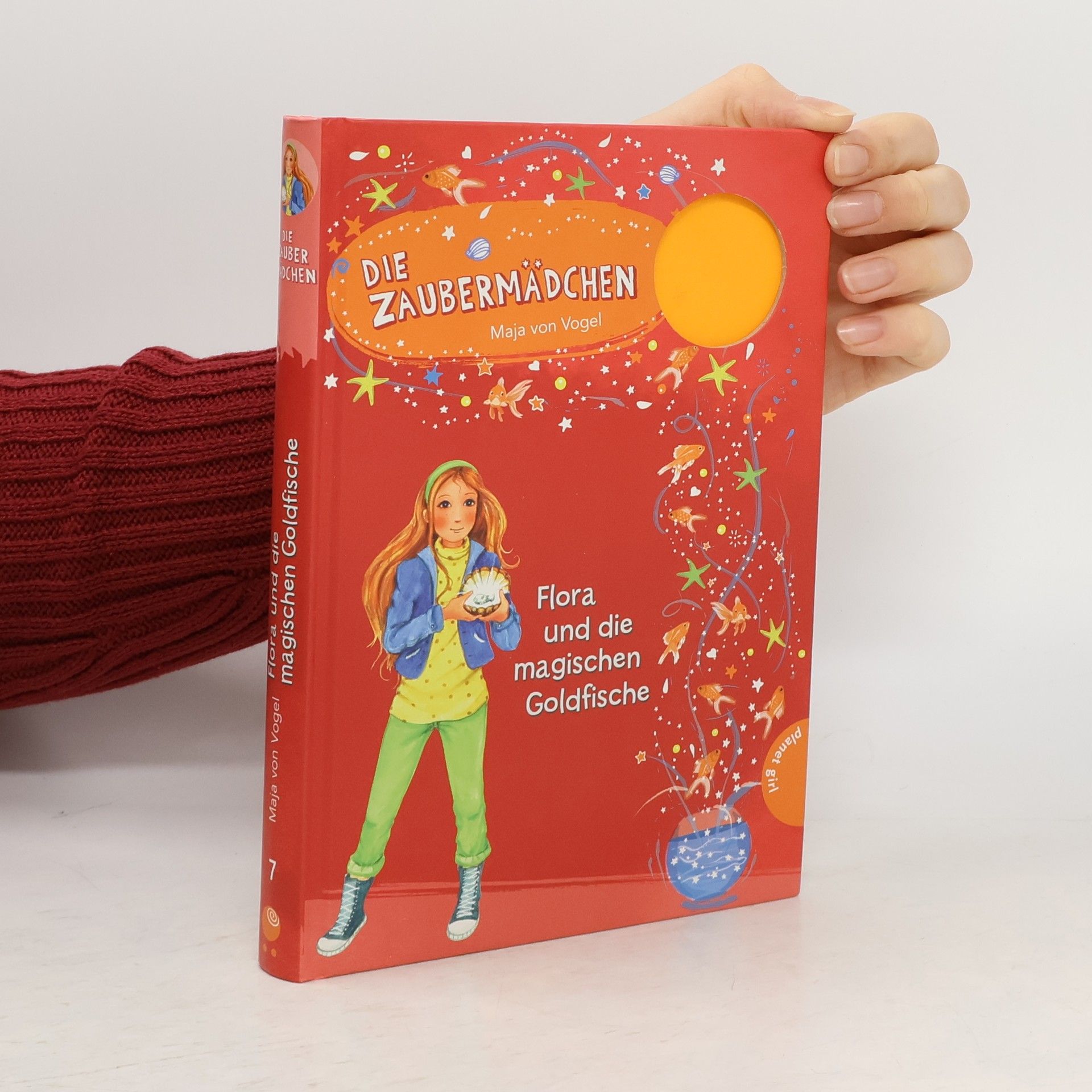 Maja von Vogel Die Zaubermädchen. Flora und die magischen Goldfische