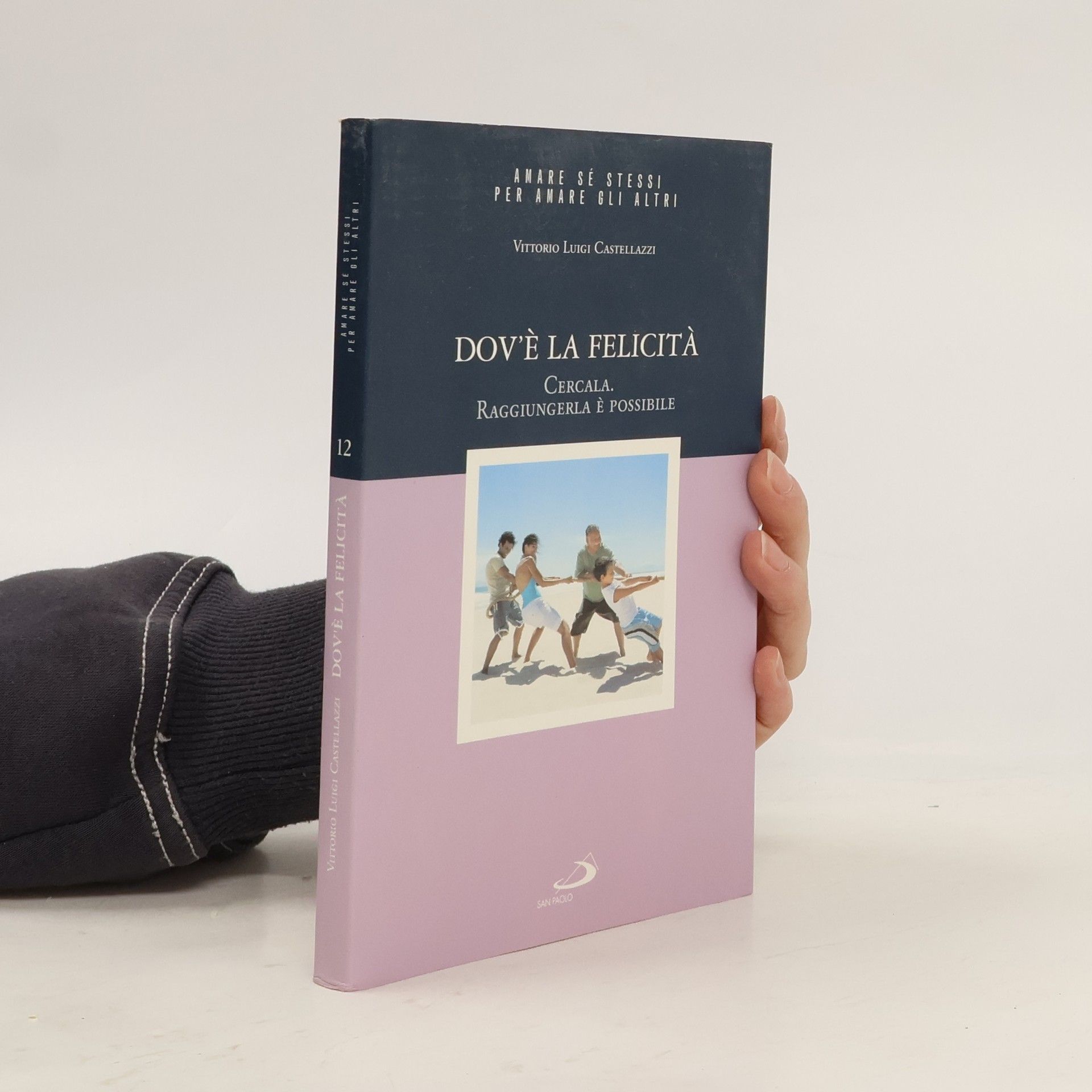 Vittorio Luigi Castellazzi Dov'è la felicità 12