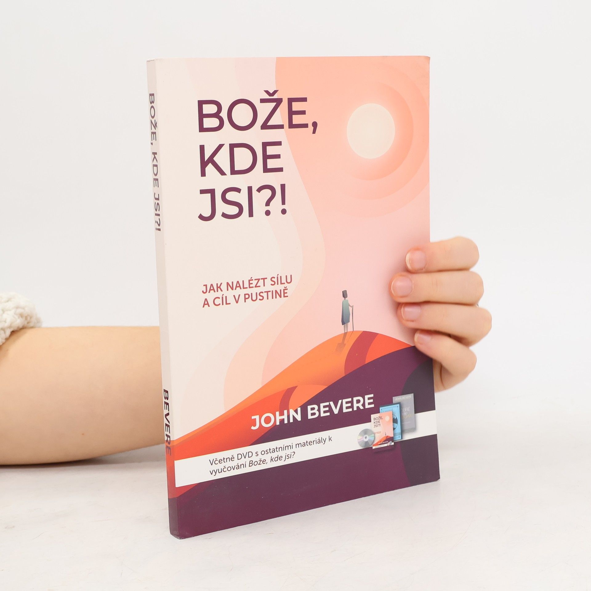 John Bevere Bože, kde jsi?!