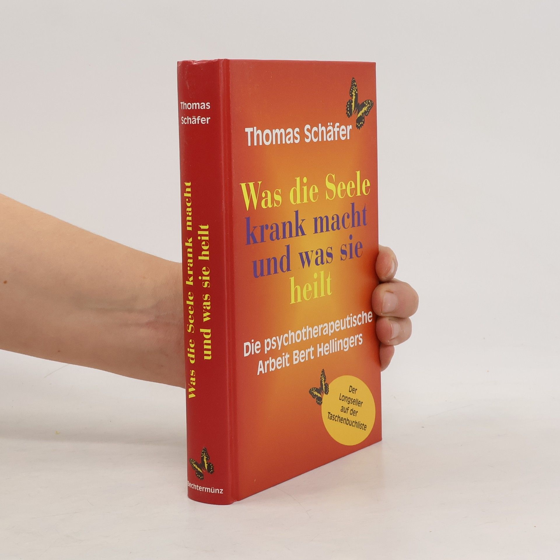 Thomas Schäfer Was die Seele krank macht und was sie heilt