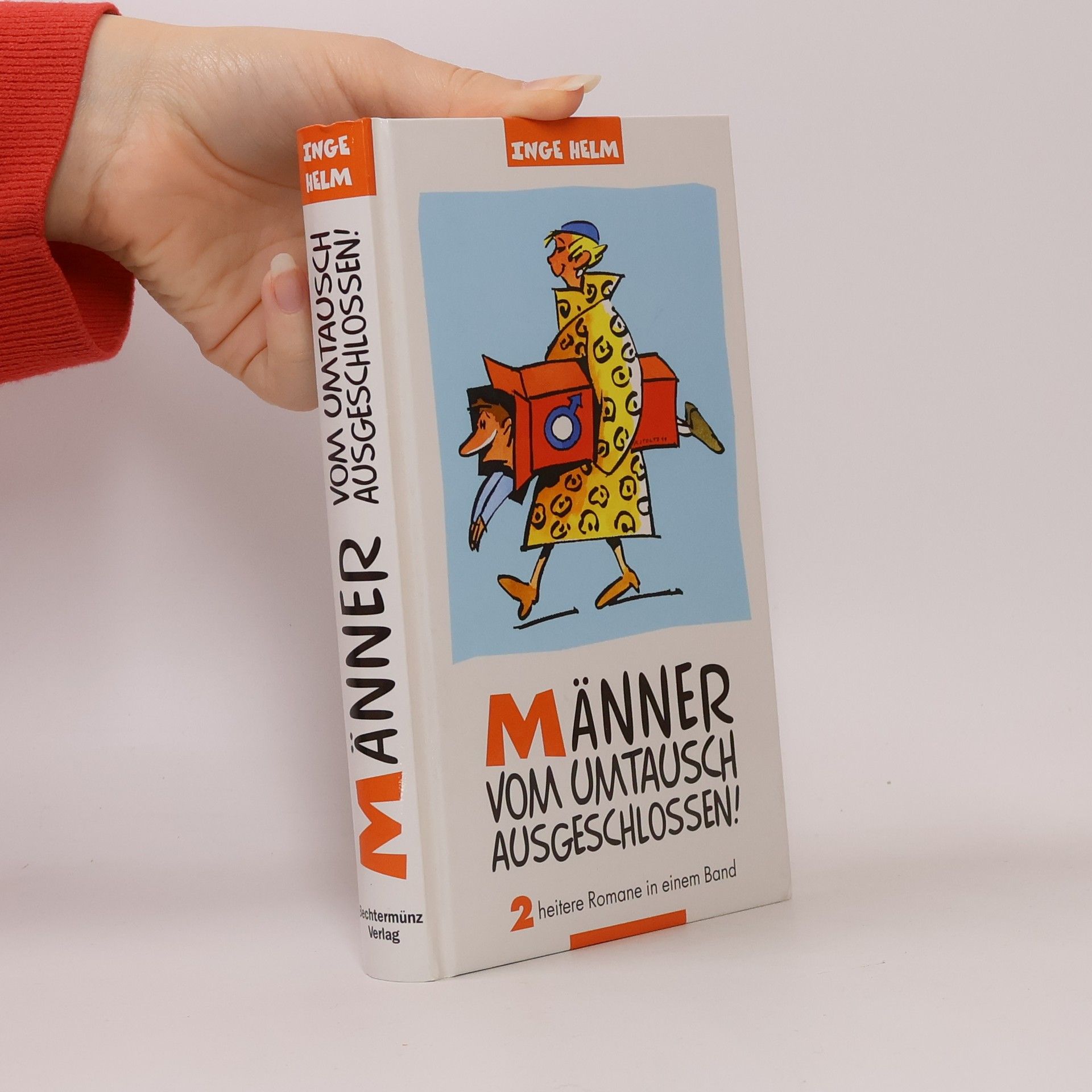 Männer vom Umtausch ausgeschlossen!