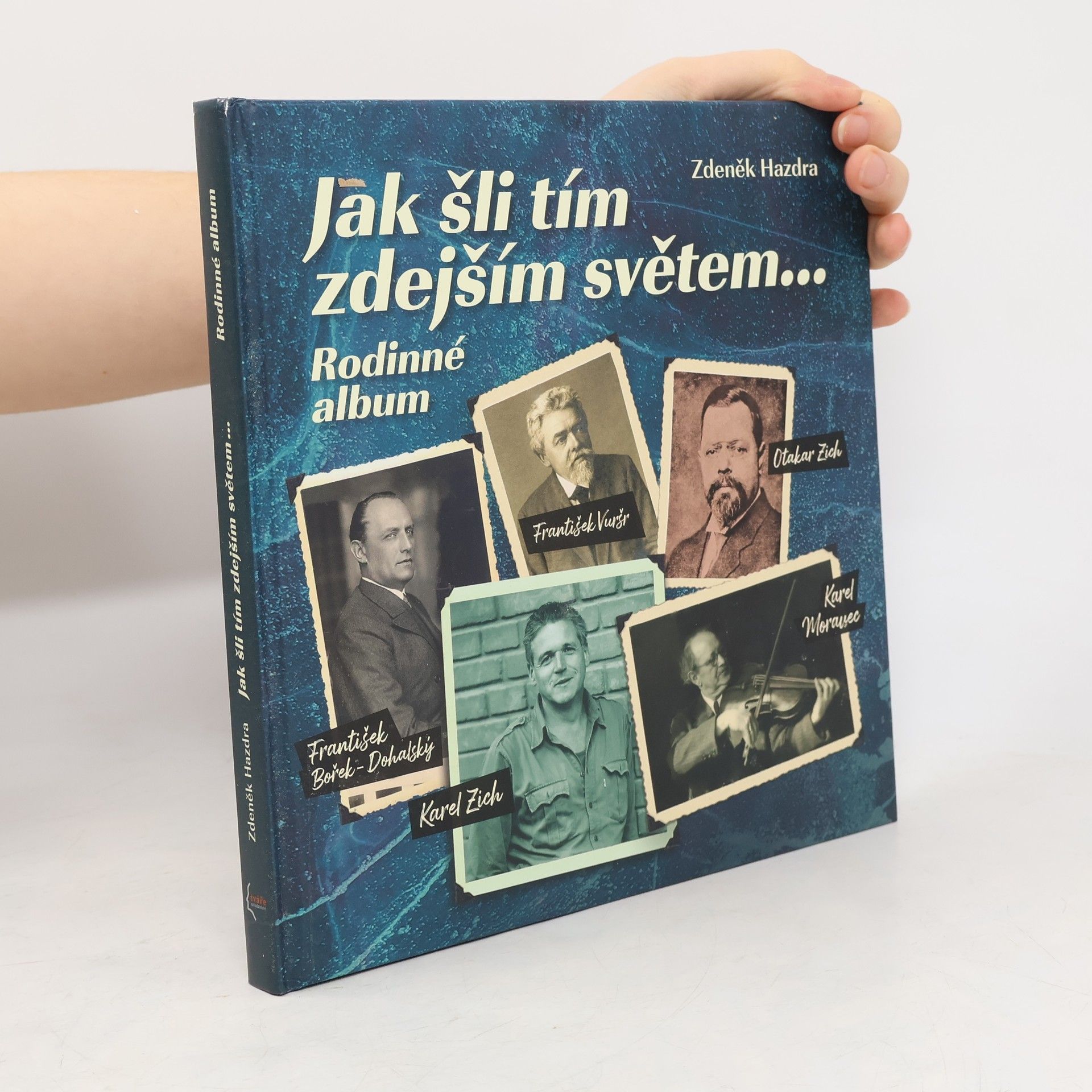 Jak šli tím zdejším světem... Rodinné album