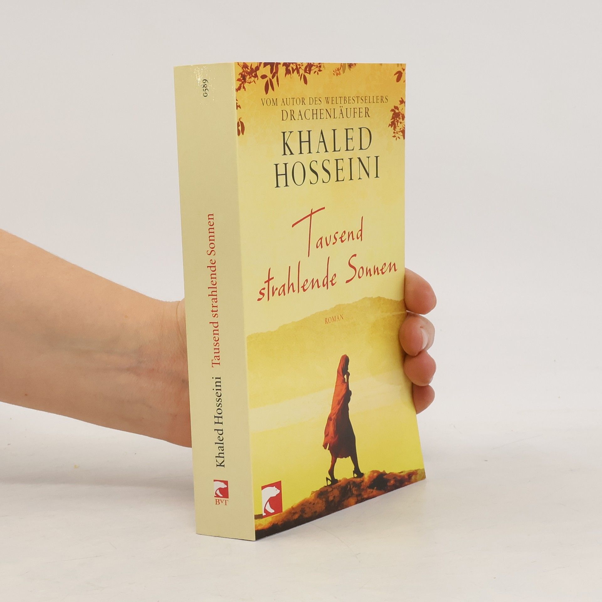 Khaled Hosseini Tausend strahlende Sonnen : Roman