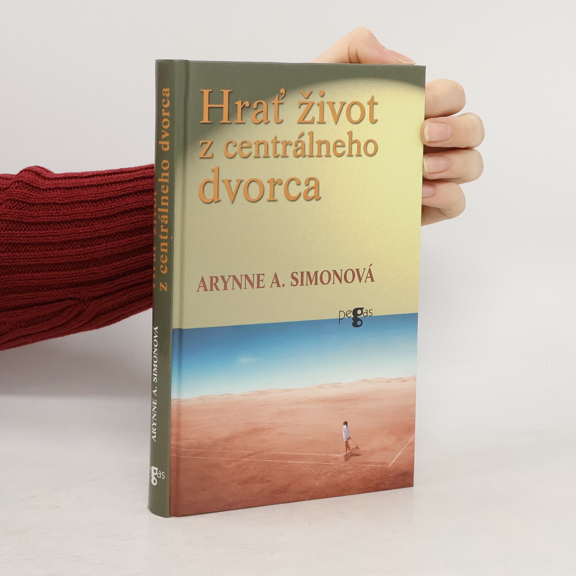 Arynne A. Simon Hrať život z centrálneho dvorca