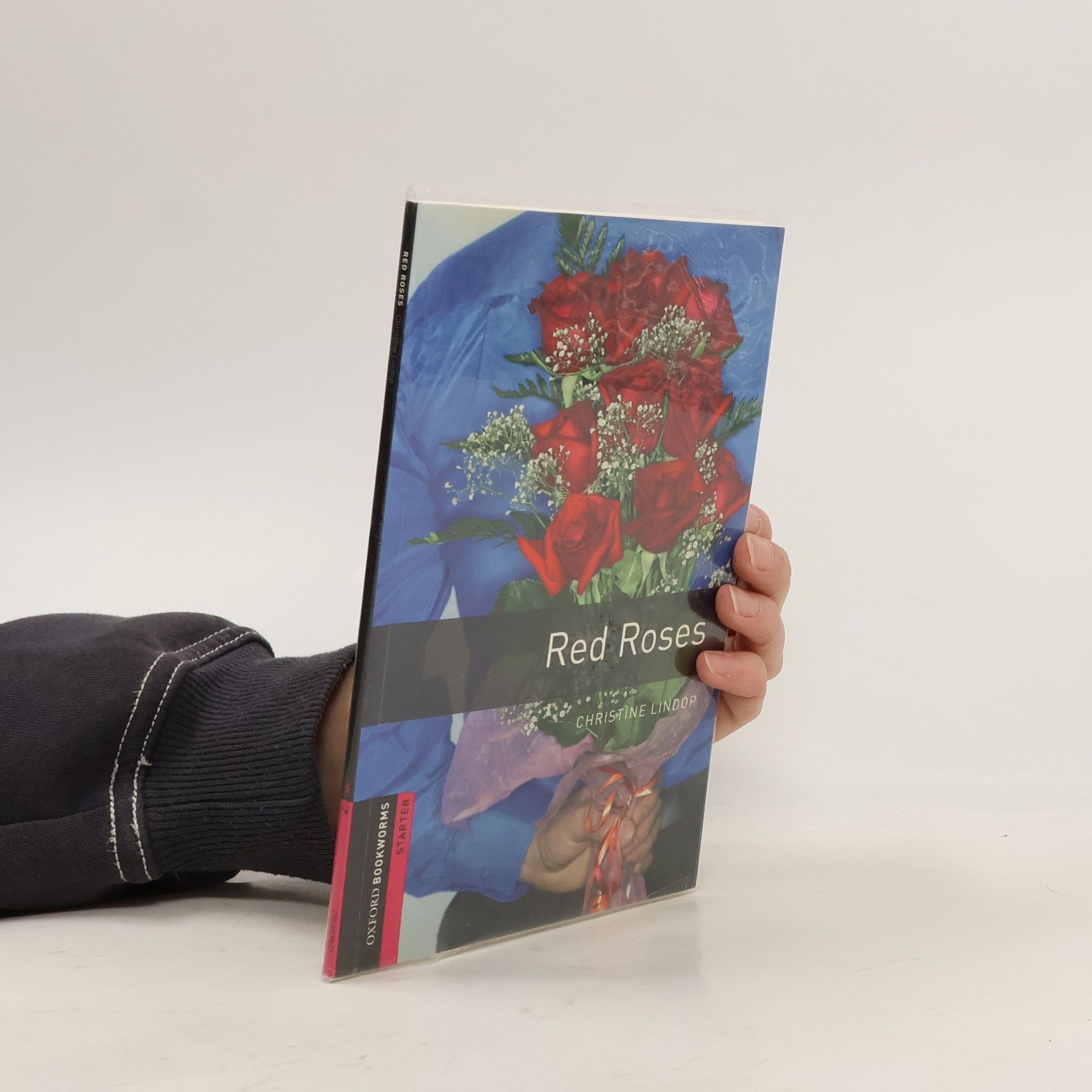 Christine Lindop Oxford Bookworms Library: Starter Level: Red Roses