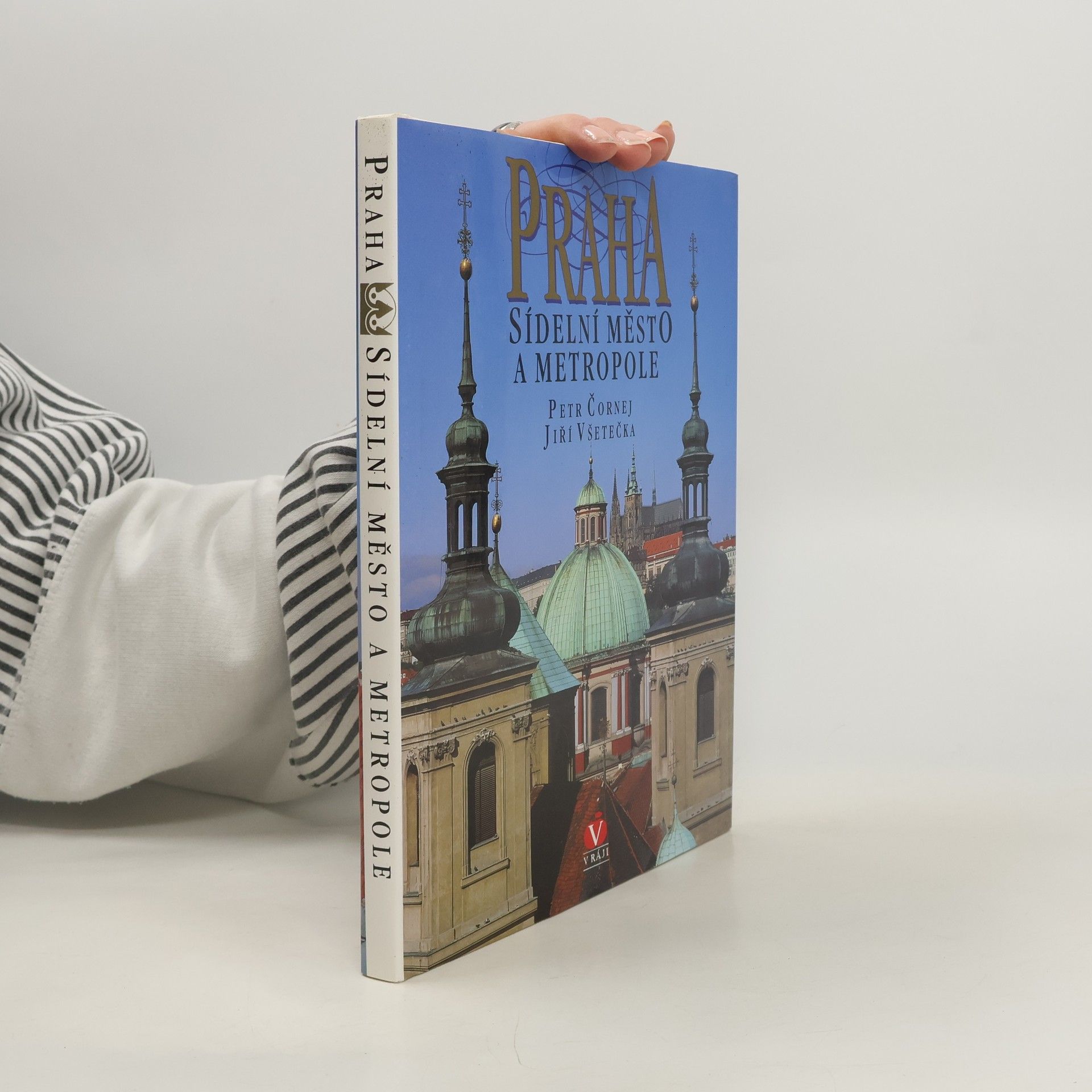 Petr Čornej Praha sídelní město a metropole