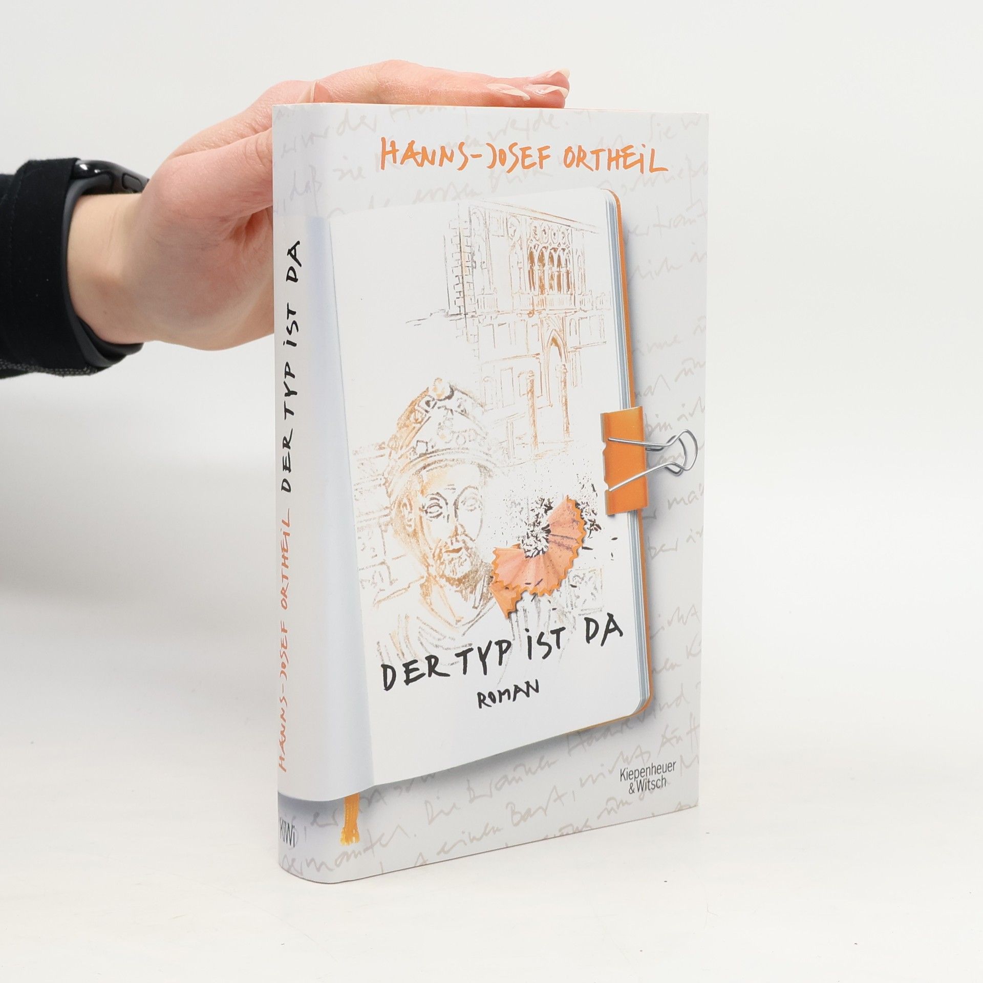 Hanns-Josef Ortheil Der Typ ist da