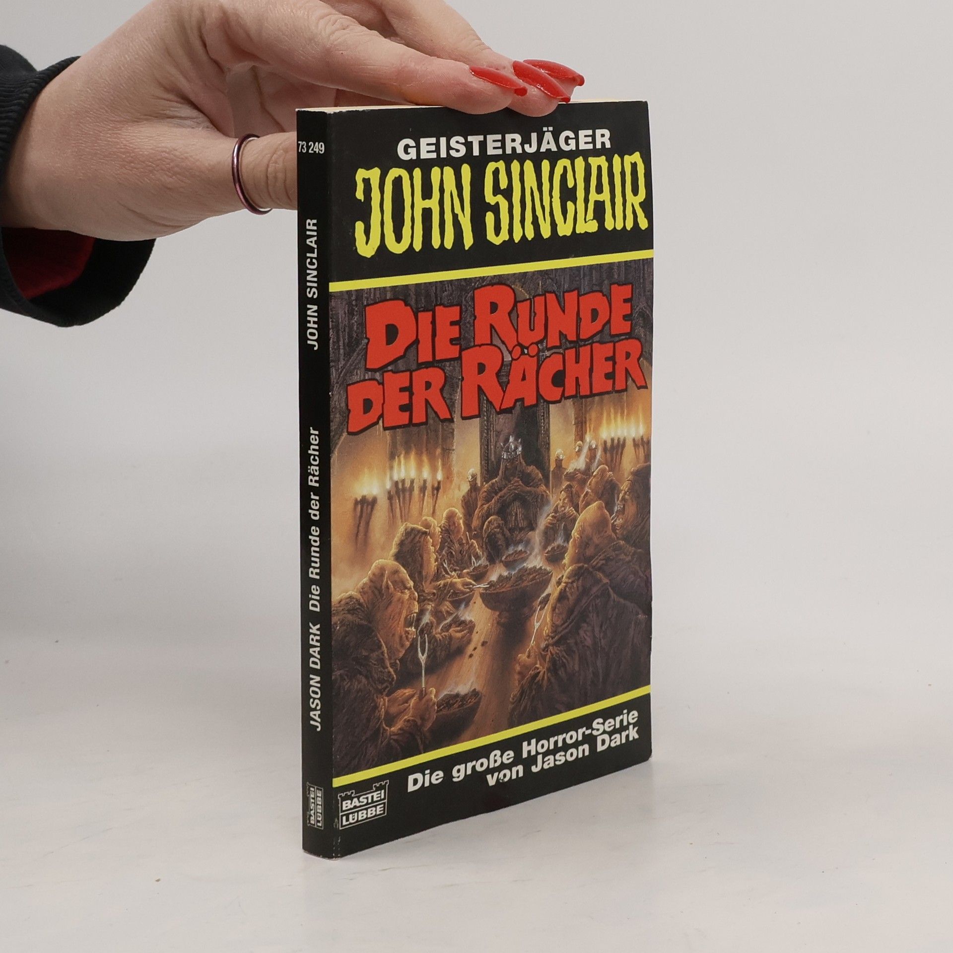 John Sinclair Geisterjäger - 73 249: Die Runde der Rächer
