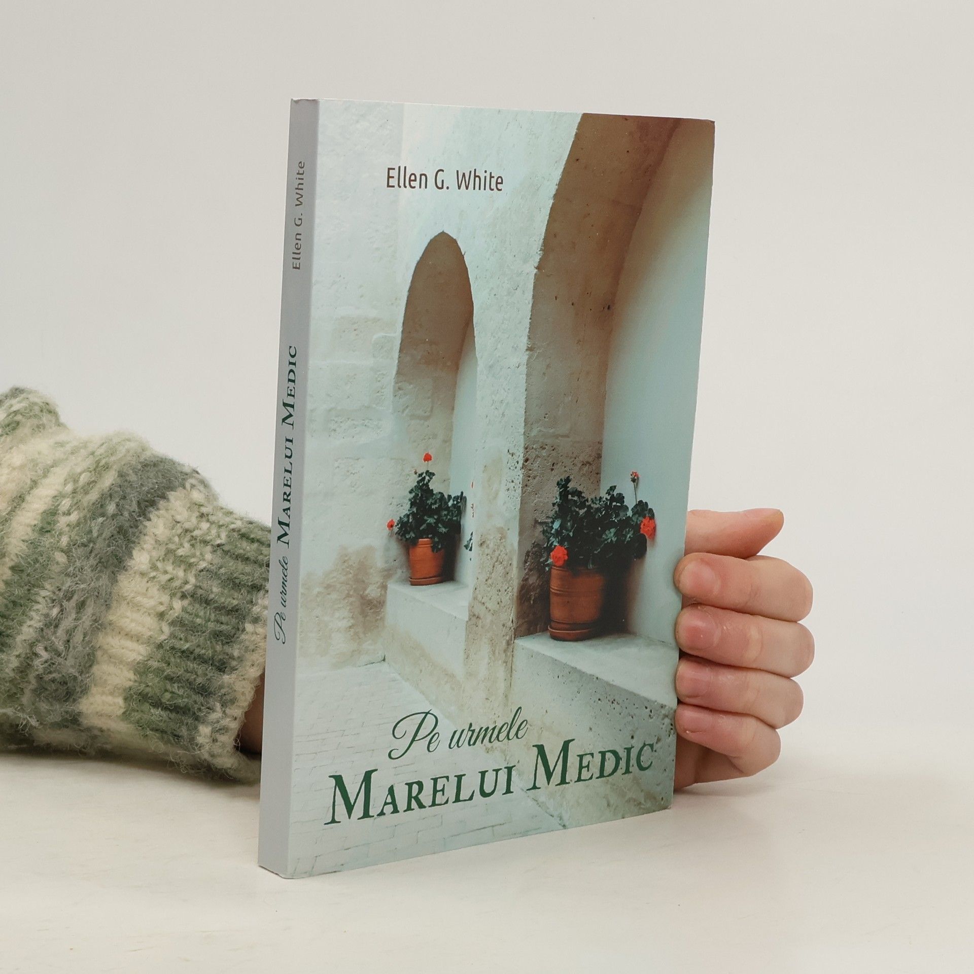 Ellen G. White Pe urmele Marelui Medic