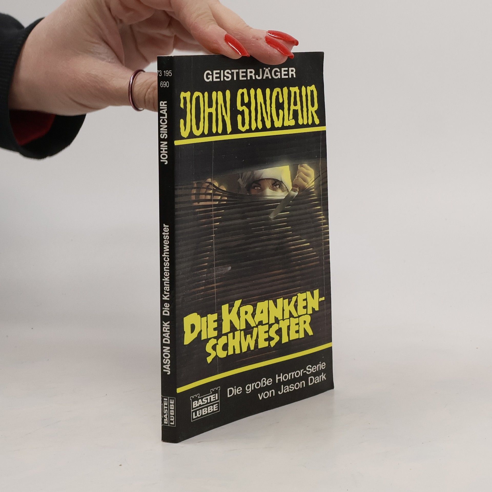 Jason Dark Geisterjäger John Sinclair, Die Krankenschwester. Horror-Roman
