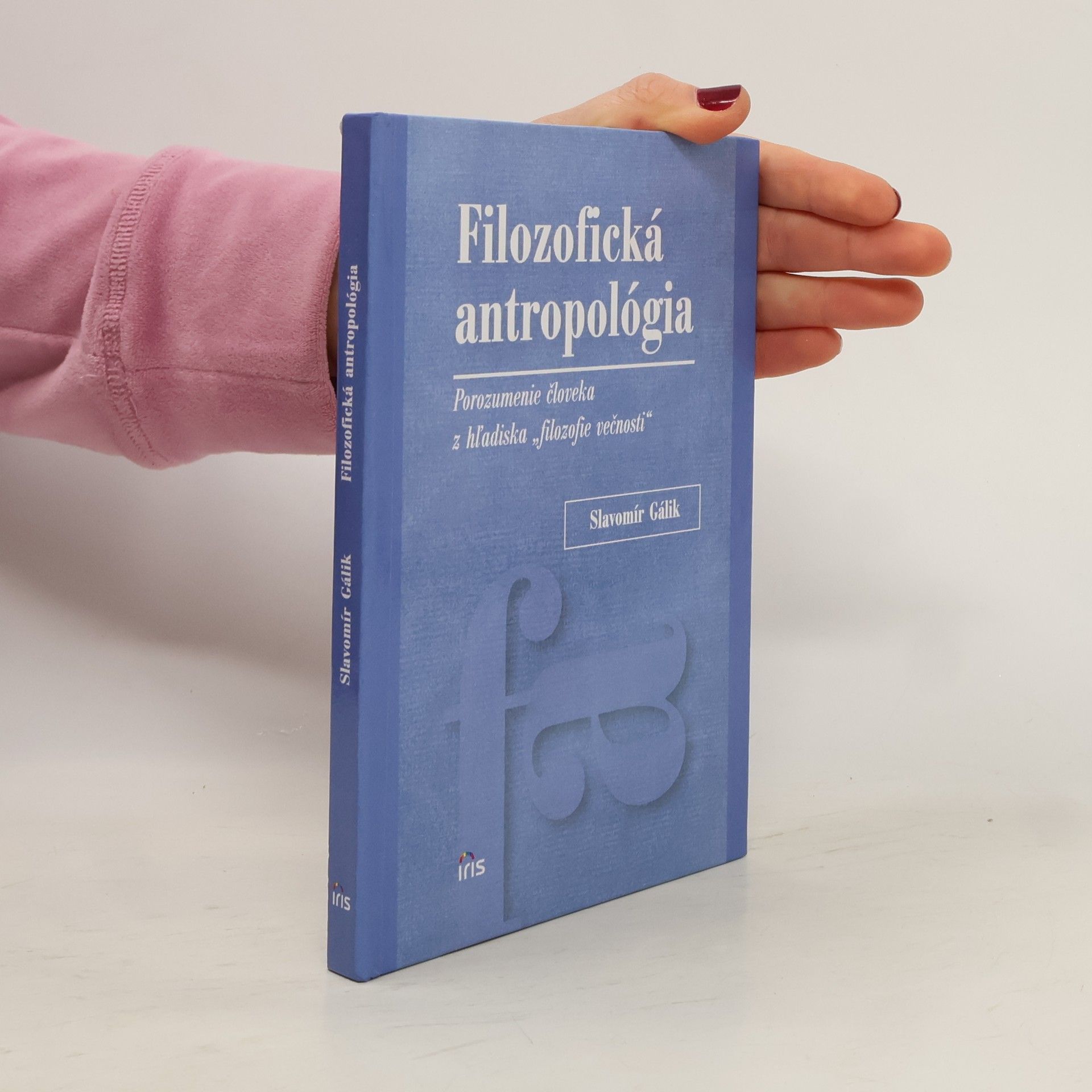 Slavomír Gálik Filozofická antropológia
