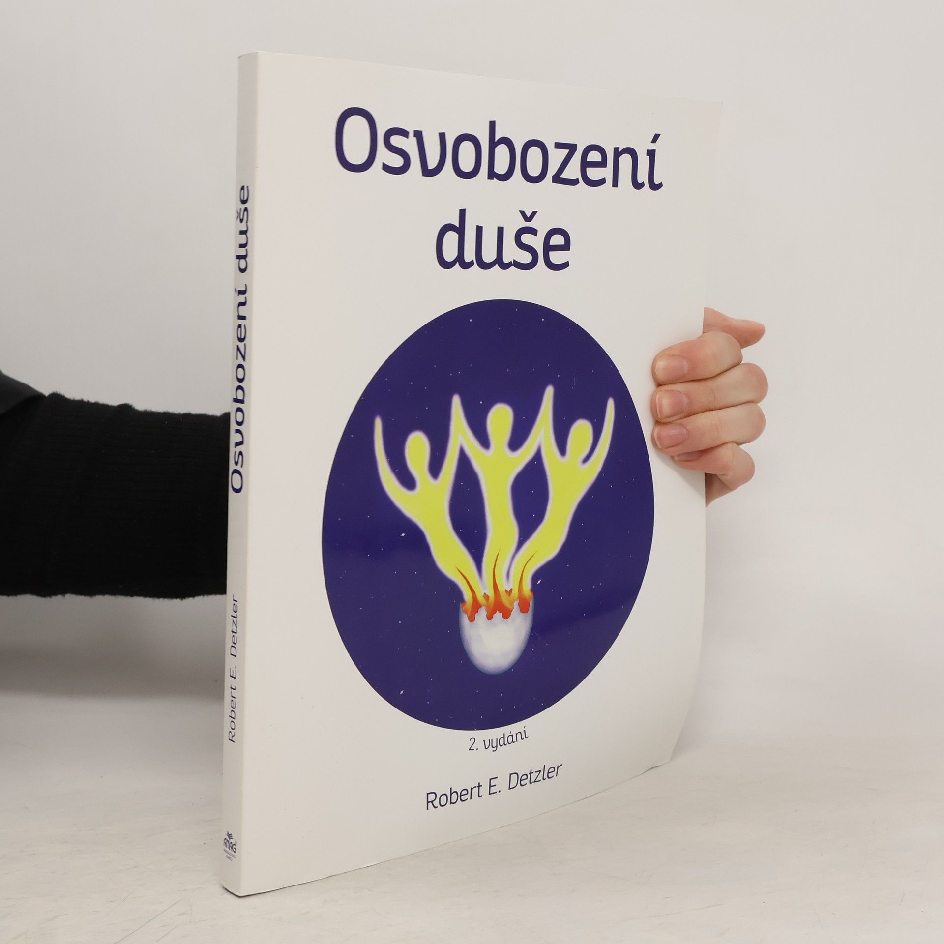 Robert E. Detzler Osvobození duše