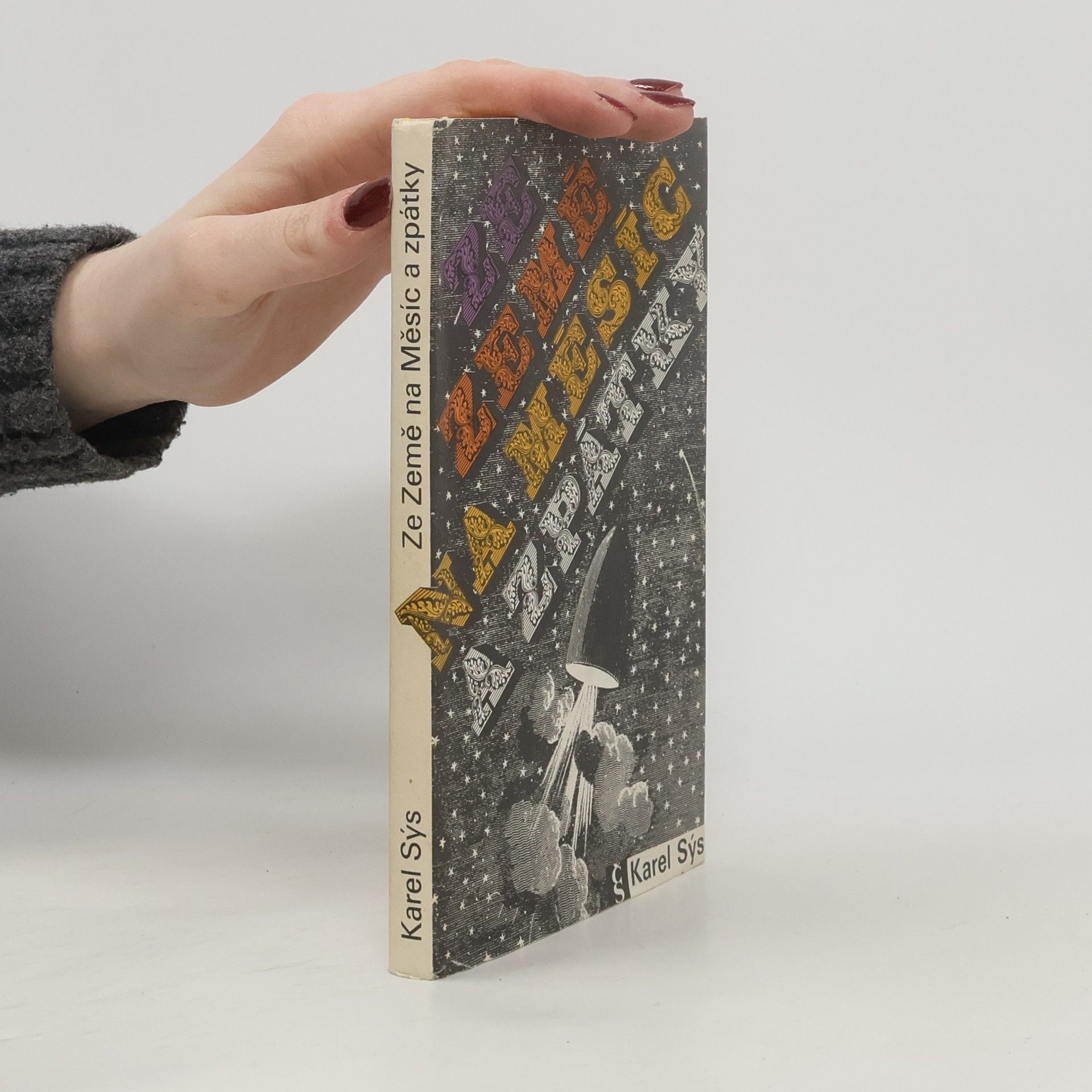 Karel Sýs Ze Země na Měsíc a zpátky