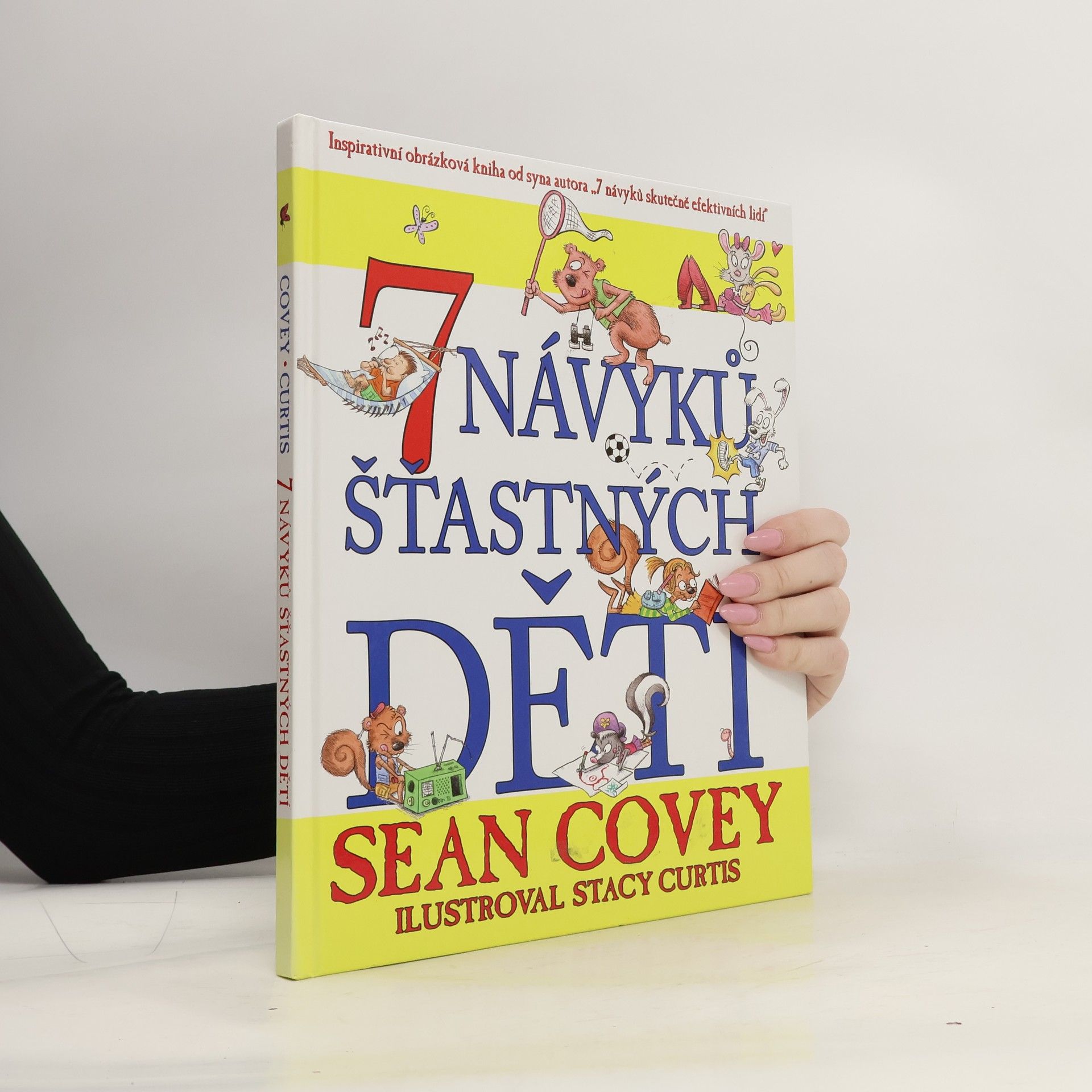 Sean Covey 7 návyků šťastných dětí