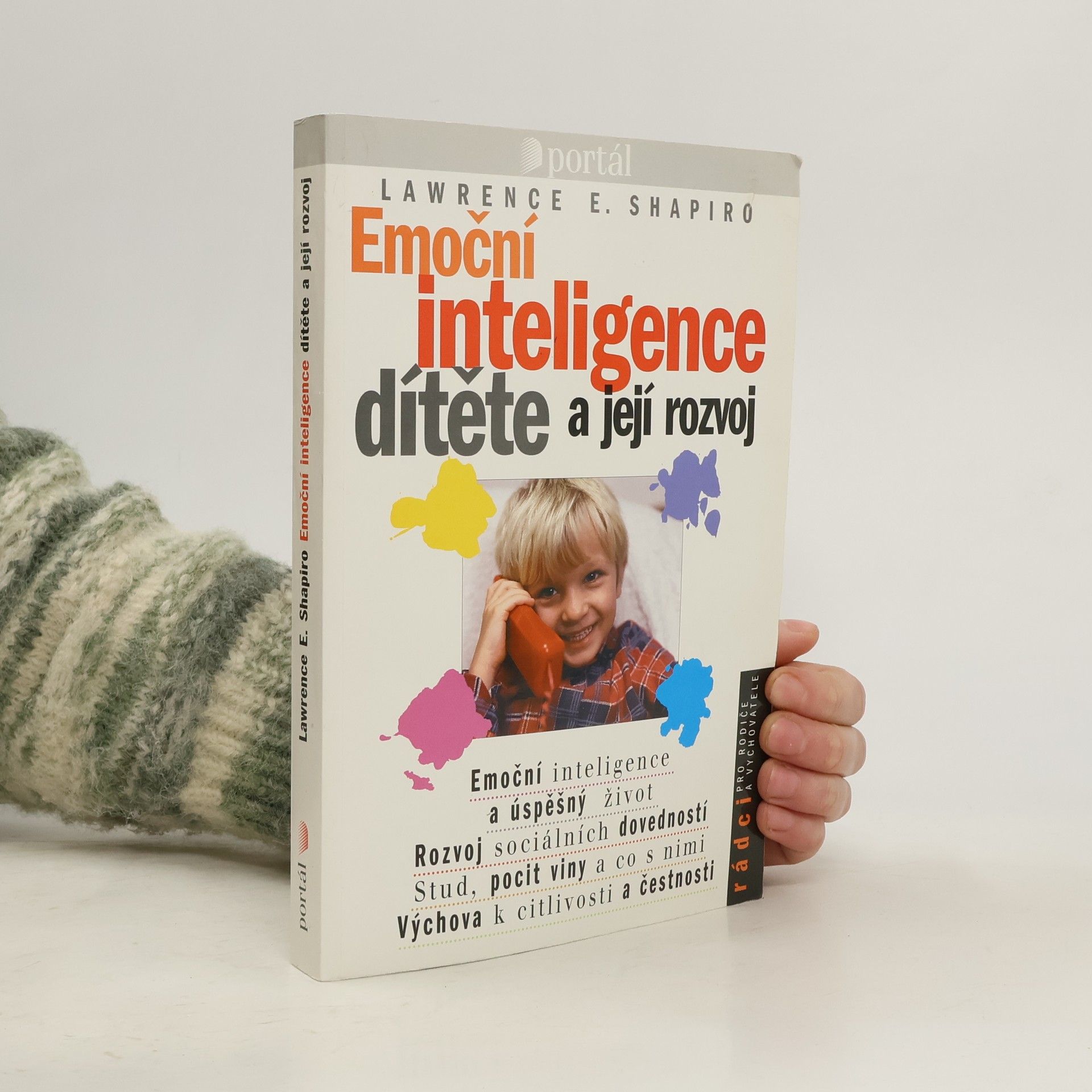 Lawrence E. Shapiro Emoční inteligence dítěte a její rozvoj