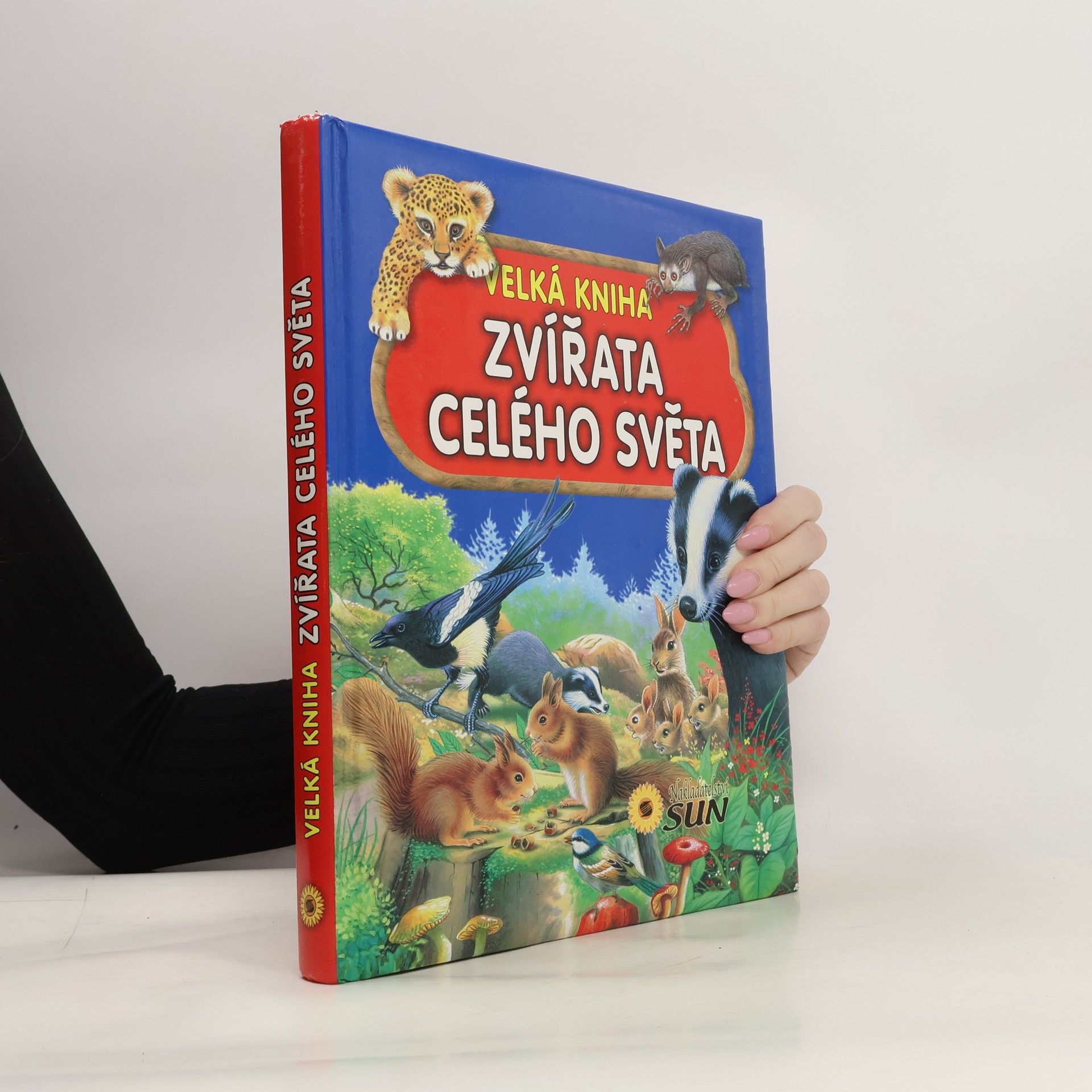 Zvířata celého světa : velká kniha