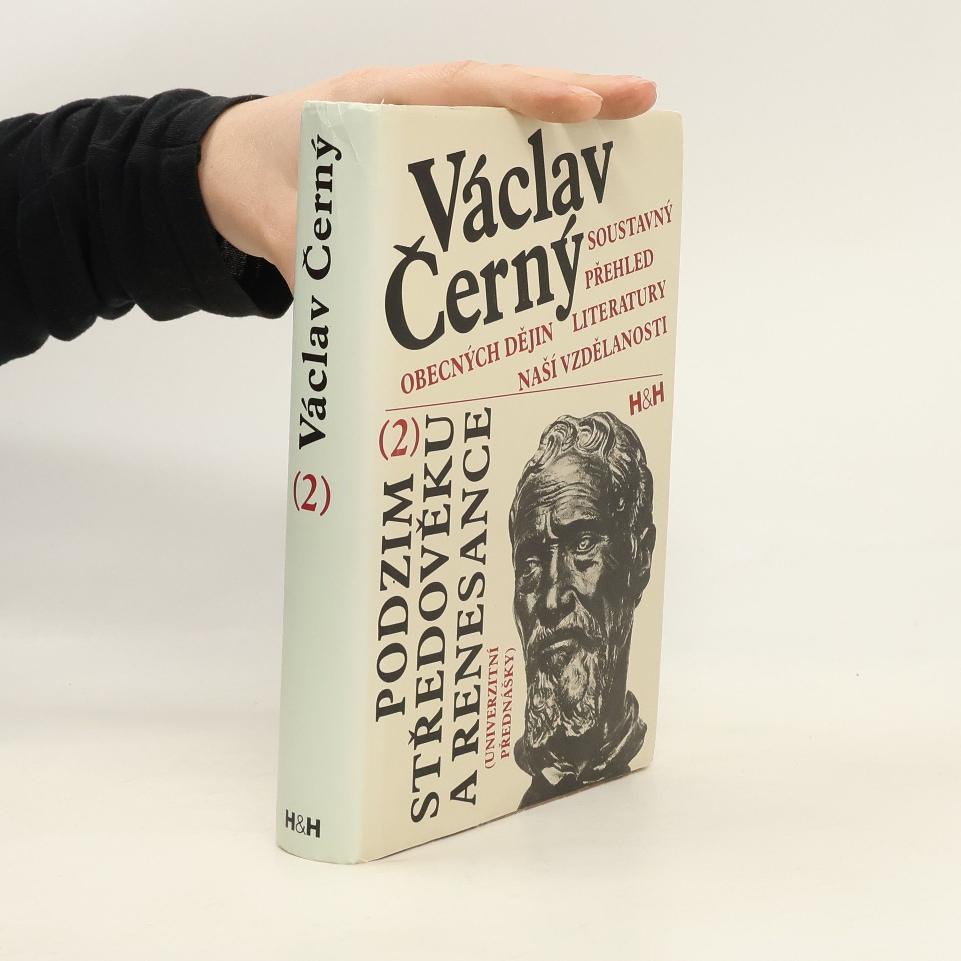 Václav Černý Soustavný přehled obecných dějin literatury naší vzdělanosti. 2, Podzim středověku a renesance
