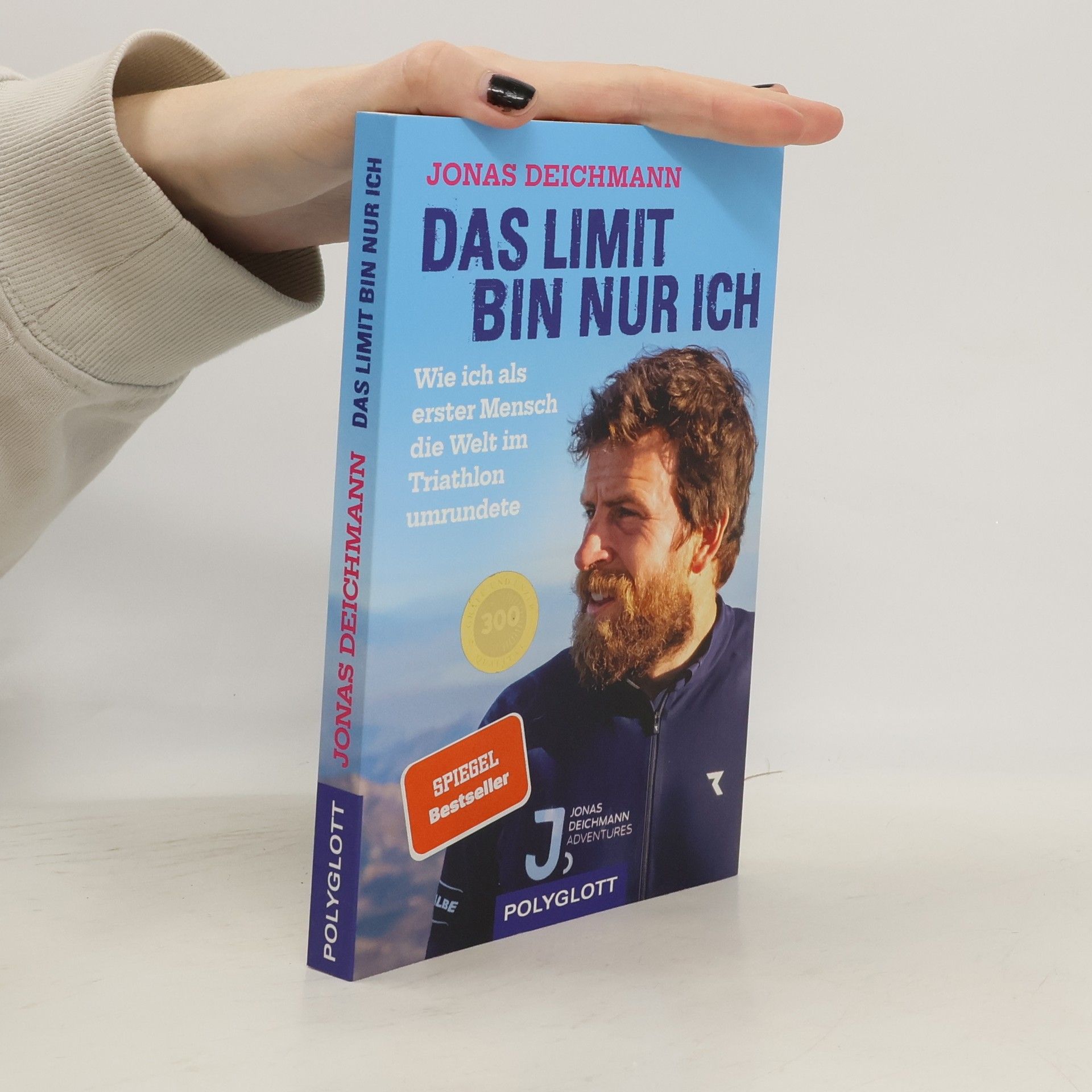 Jonas Deichmann Das Limit bin nur ich