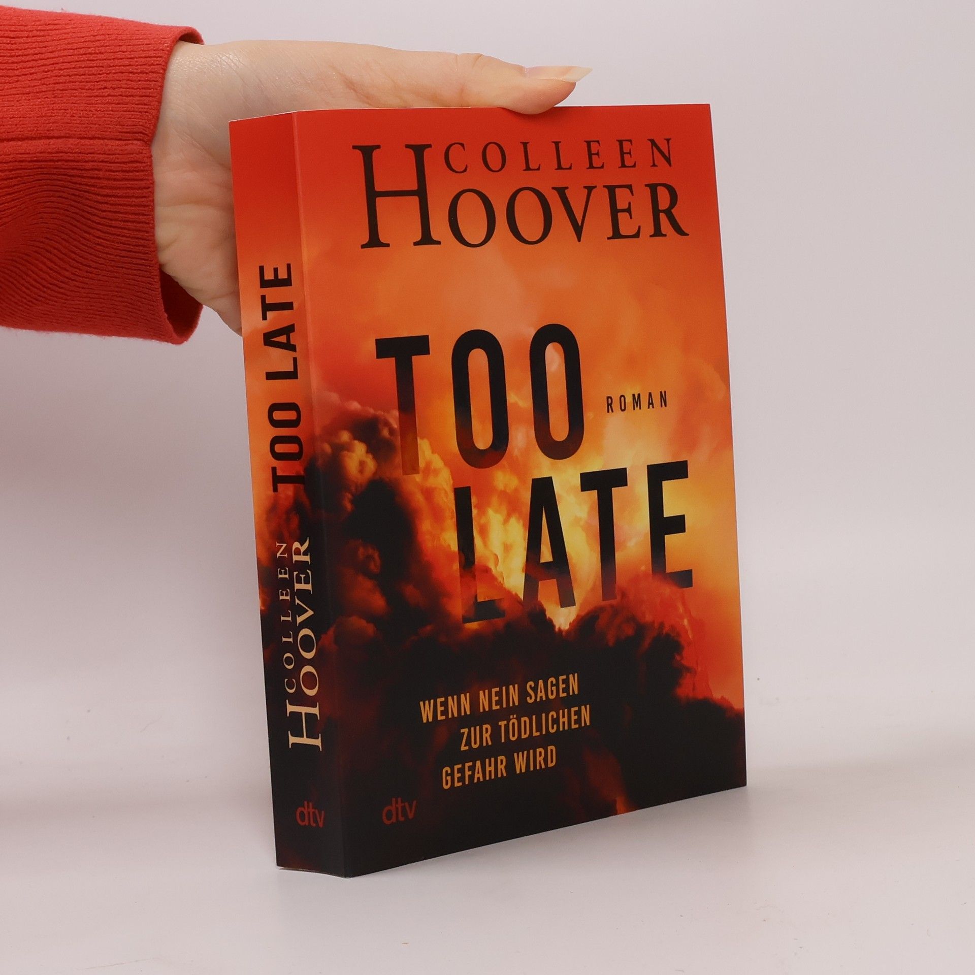 Colleen Hooverová Too Late - Wenn Nein sagen zur tödlichen Gefahr wird