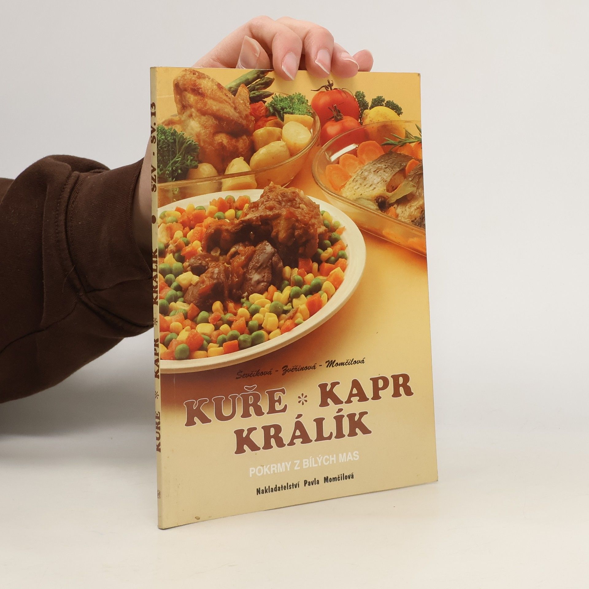 Kuře, kapr, králík : Pokrmy z bílých mas ve zdravé kuchyni