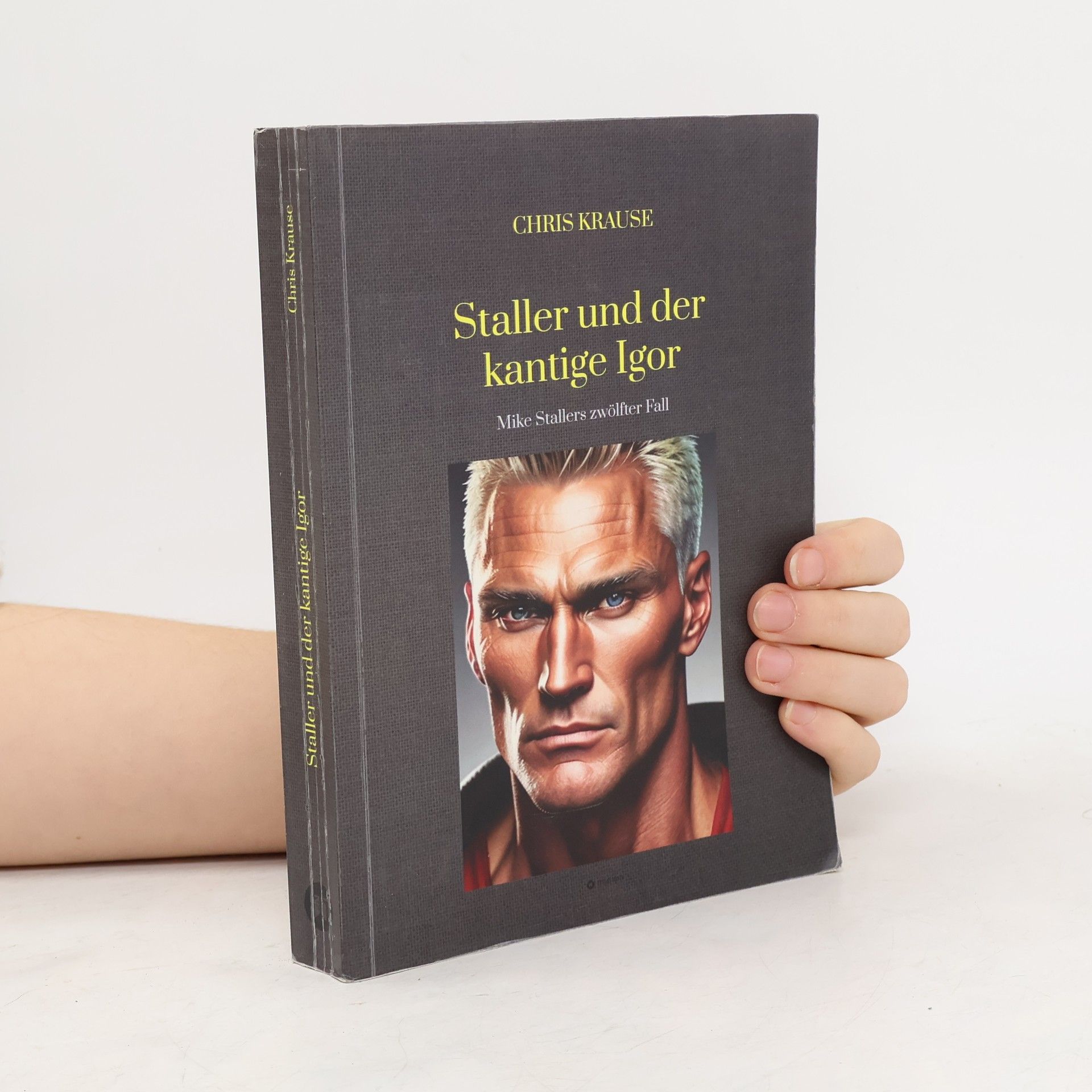 Chris Krause Mike Stallers - 12: Staller und der kantige Igor