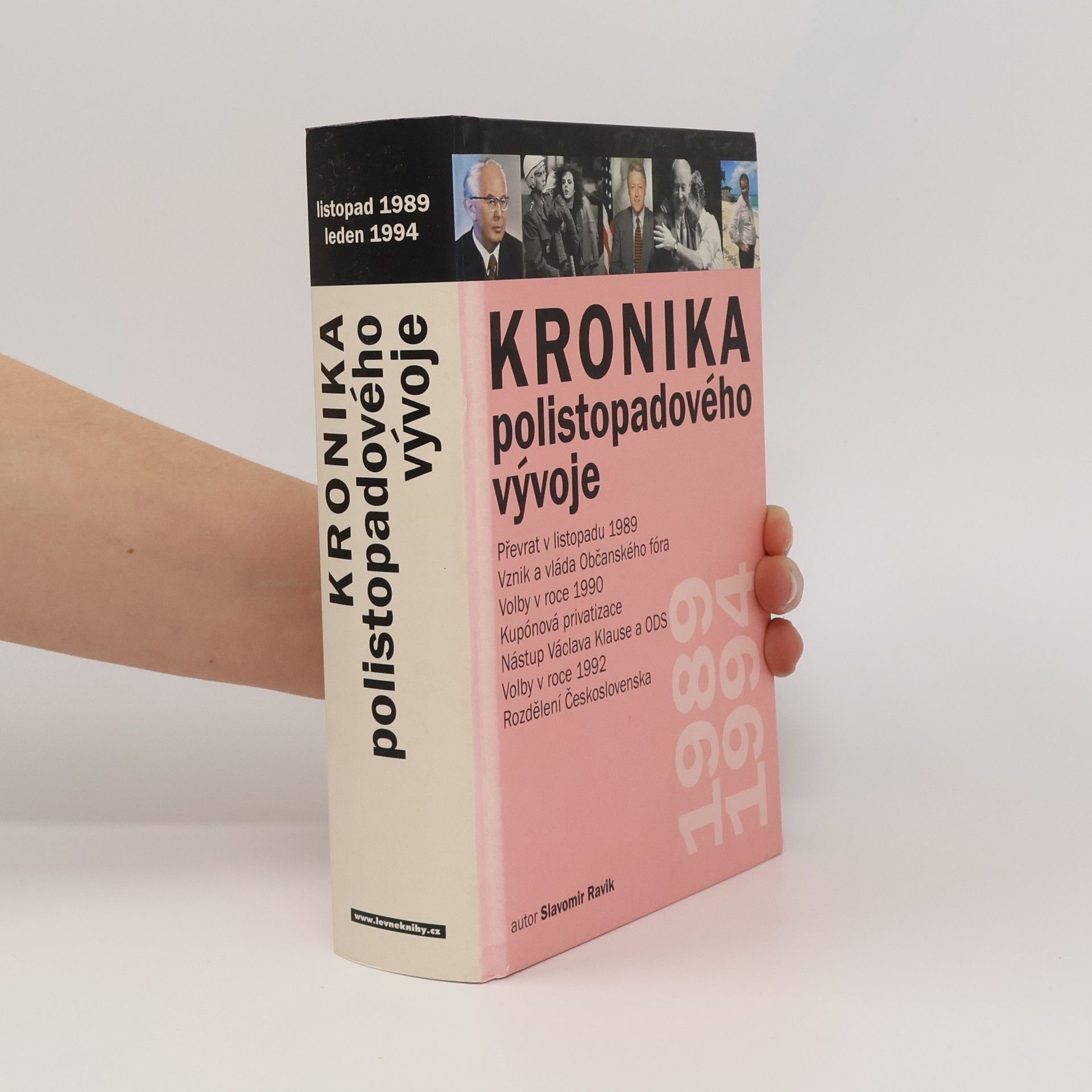 Slavomír Ravik Kronika polistopadového vývoje 1. díl 1989-1994
