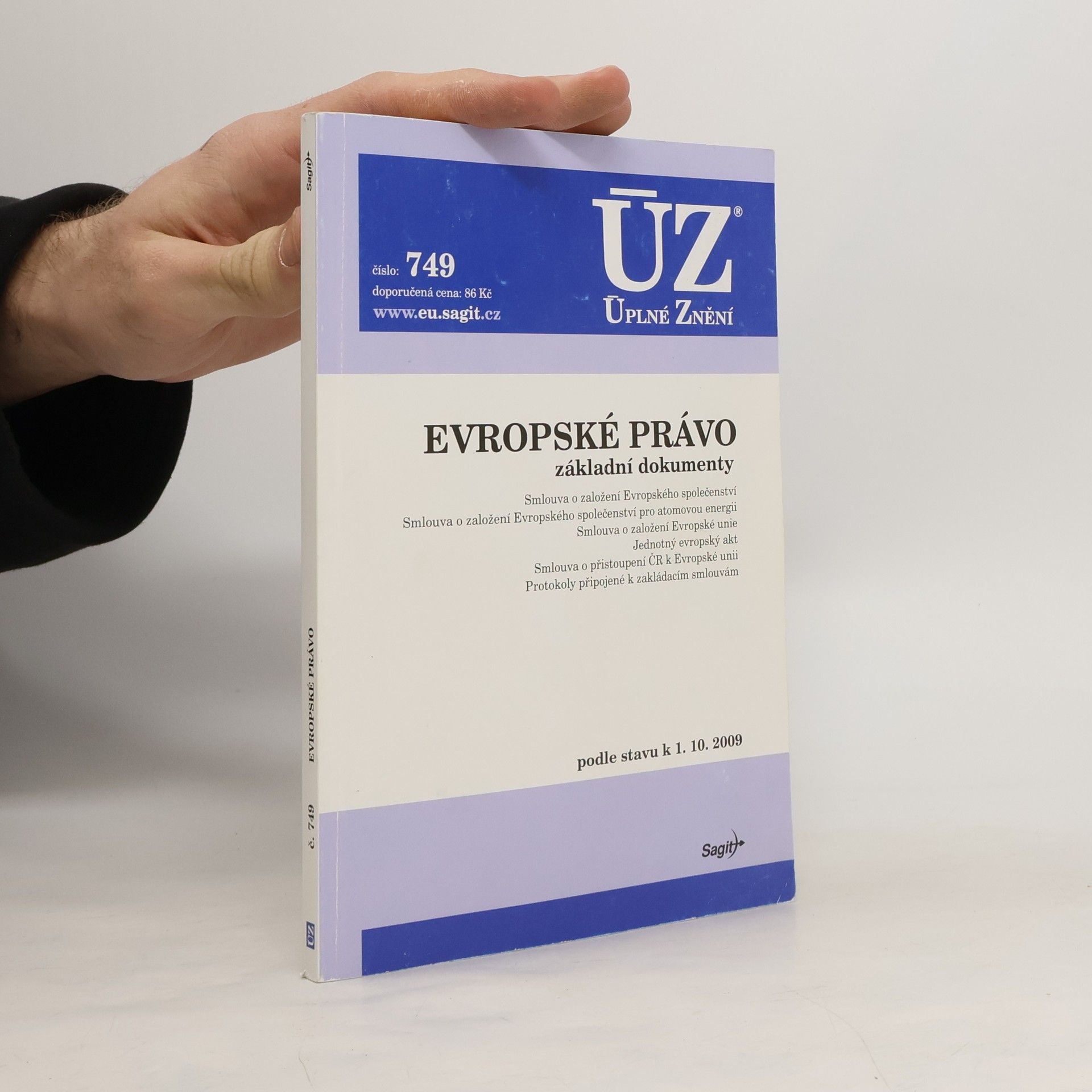 Collectif d'auteurs Úplné znění 749. Evropské právo. Základní dokumenty