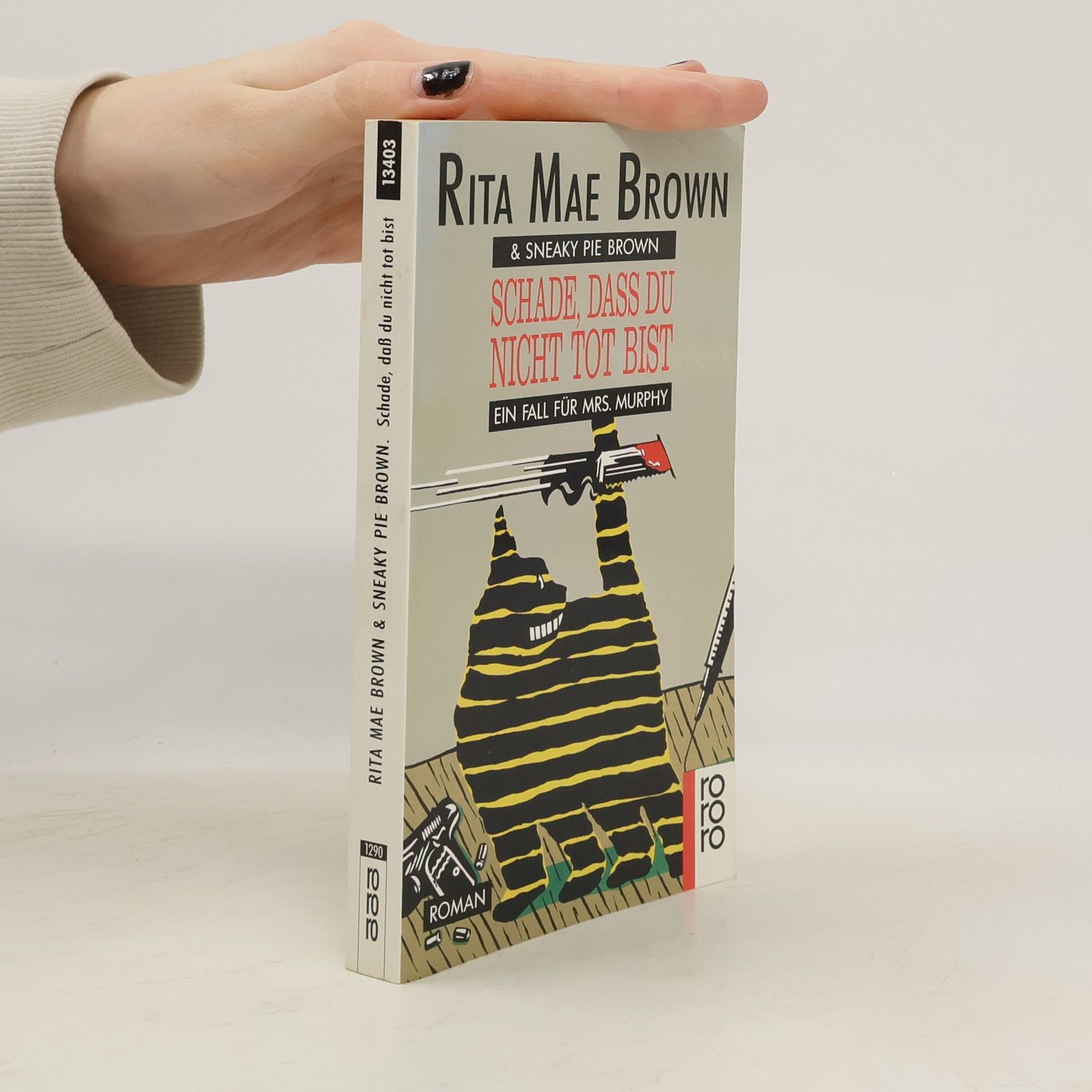 Rita Mae Brown Schade, dass du nicht tot bist
