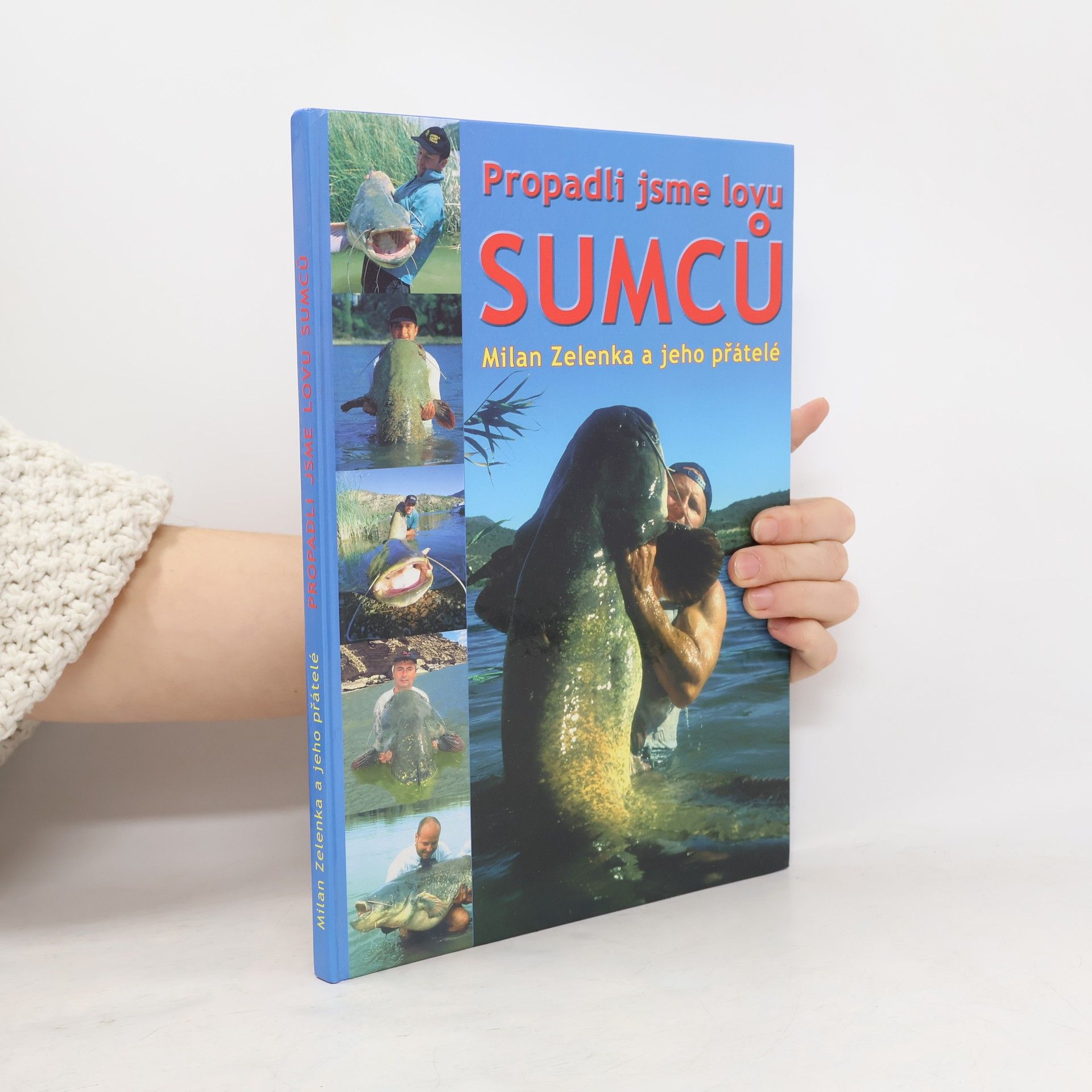 Propadli jsme lovu sumců