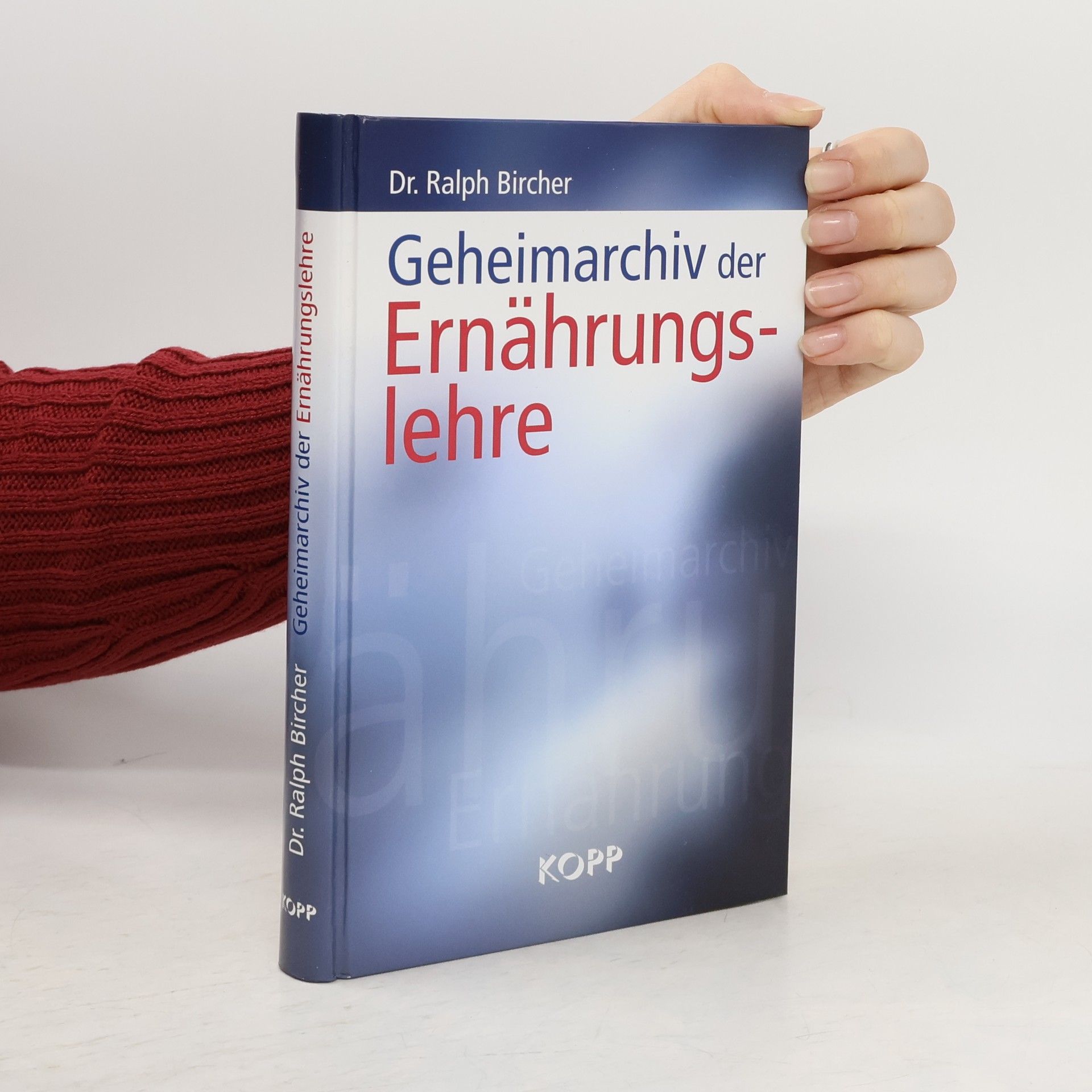 Ralph Bircher Geheimarchiv der Ernährungslehre