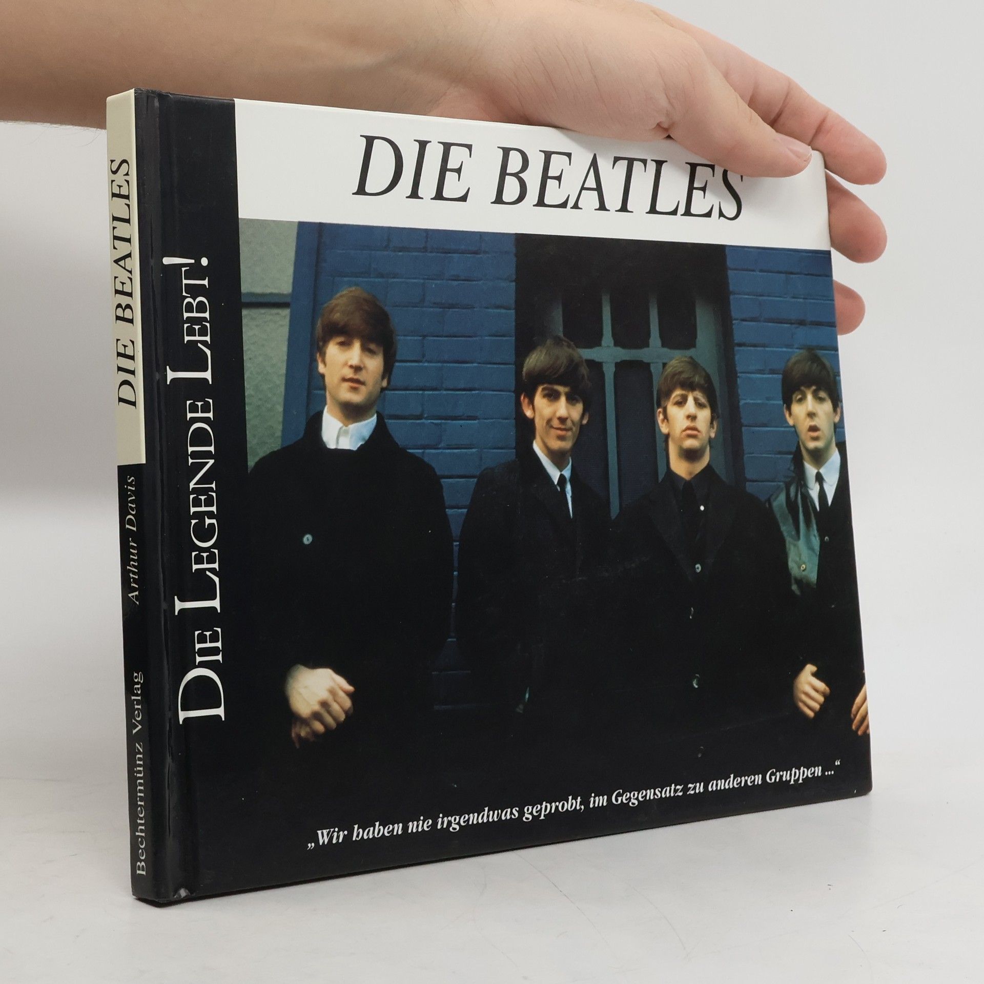 Autorenkollektiv Die Beatles. Die Legende Lebt!