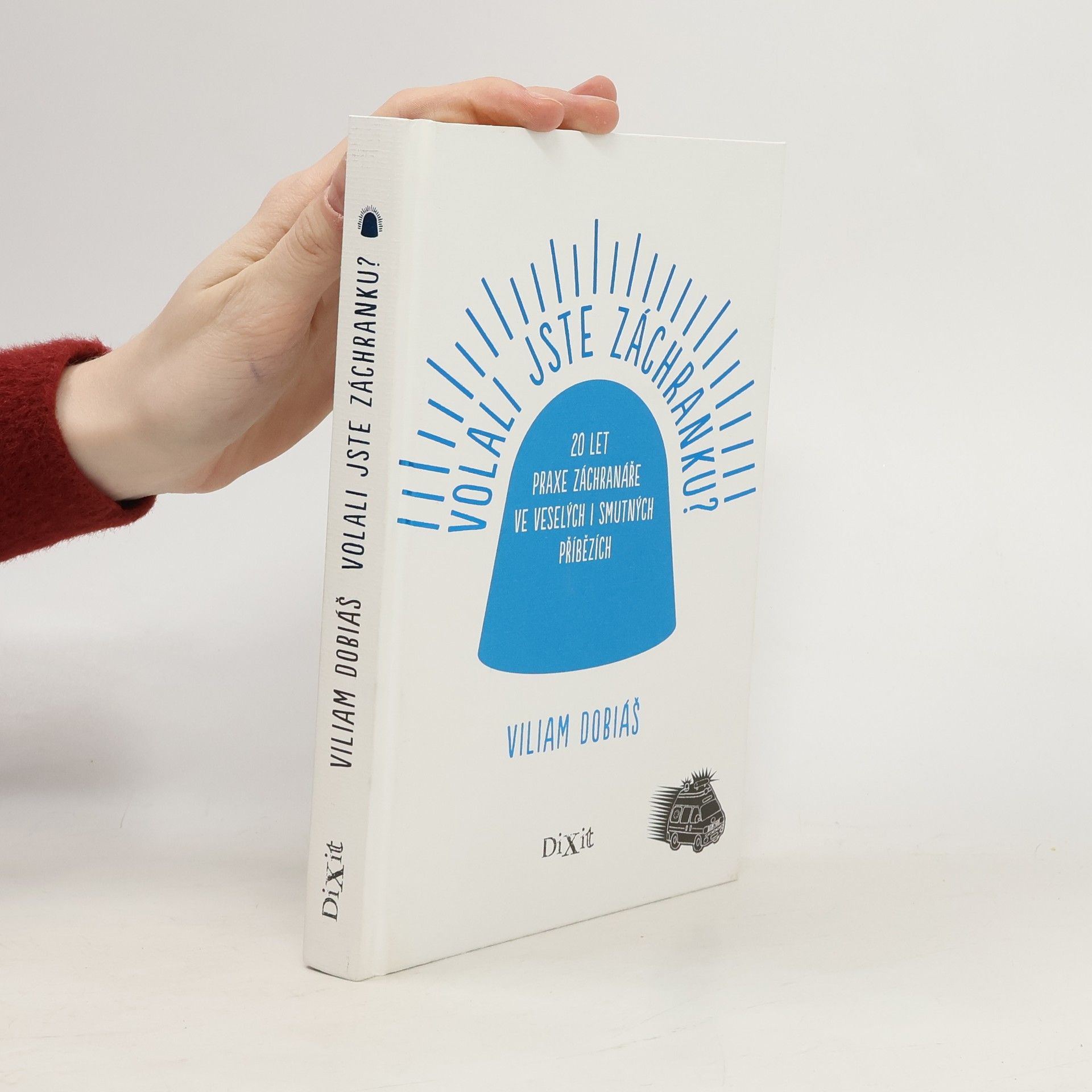 Viliam Dobiáš Volali jste záchranku?