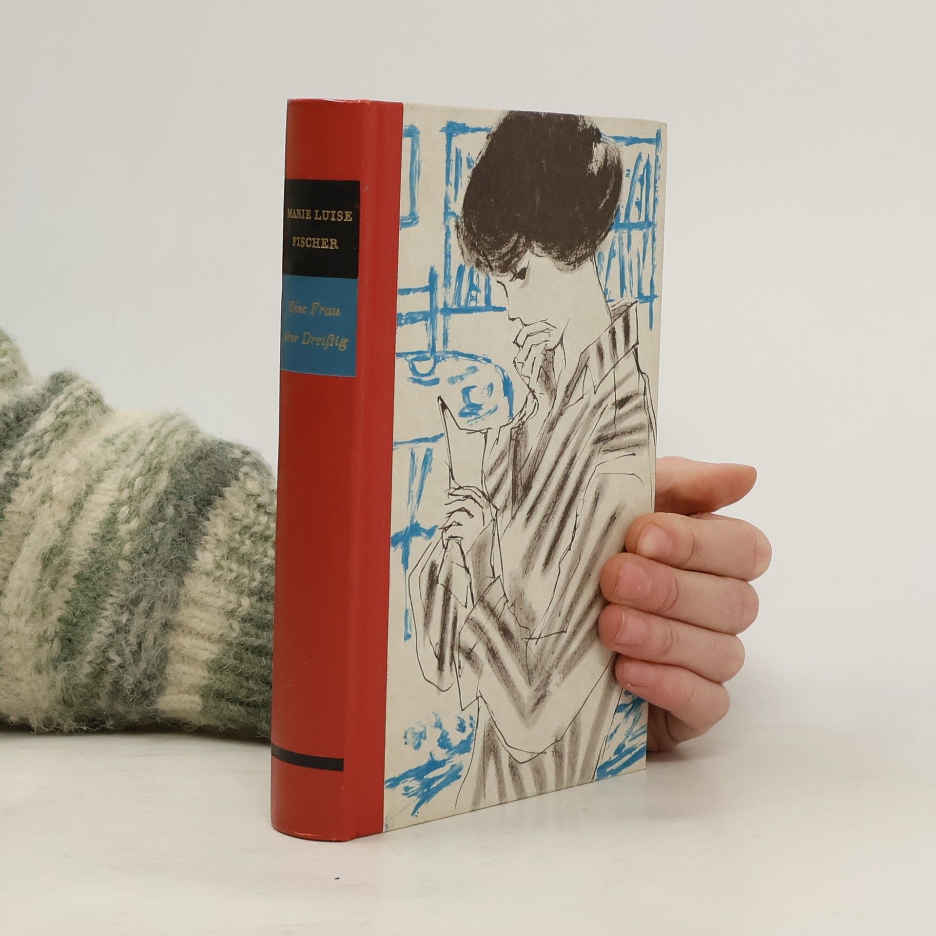 Marie Louise Fischer Eine Frau über Dreissig