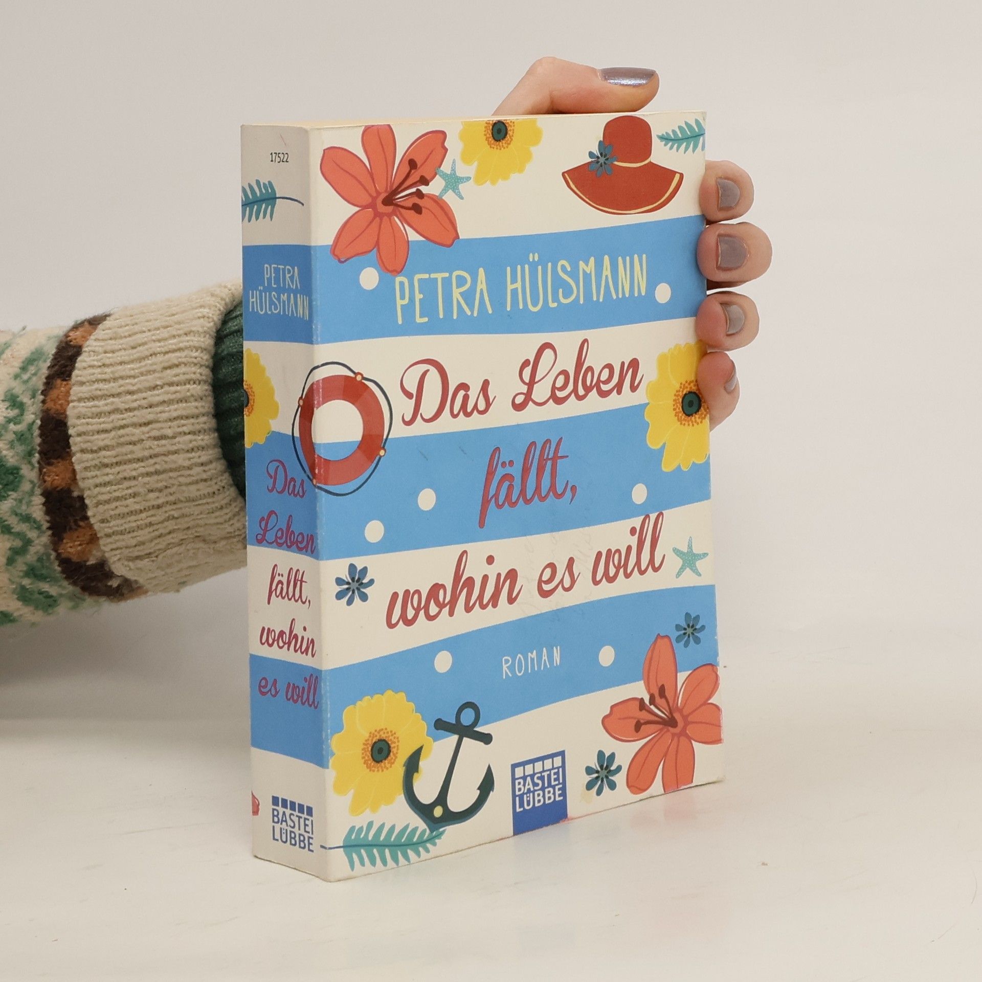 Petra Hülsmann Das Leben fällt, wohin es will