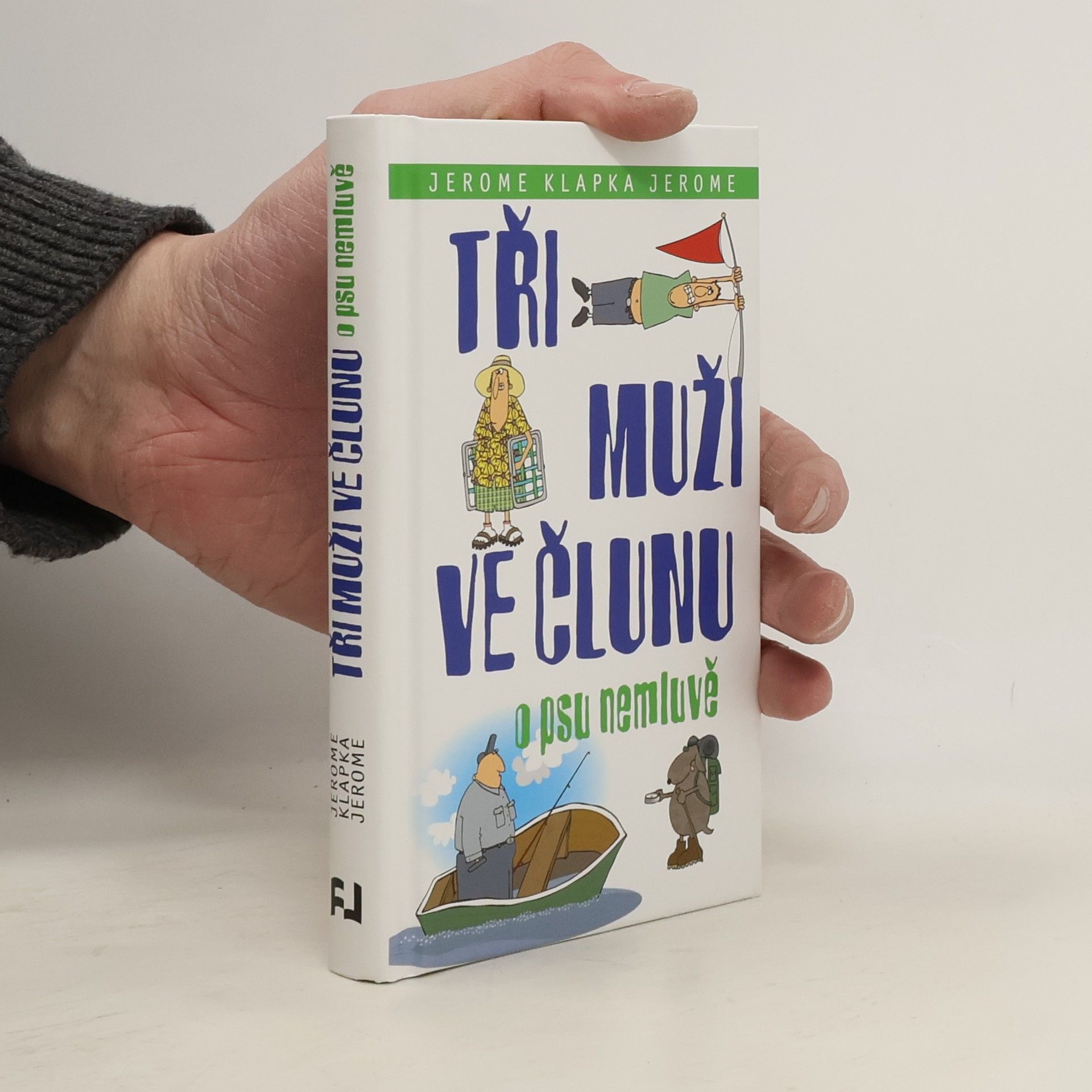 Tři muži ve člunu. O psu nemluvě