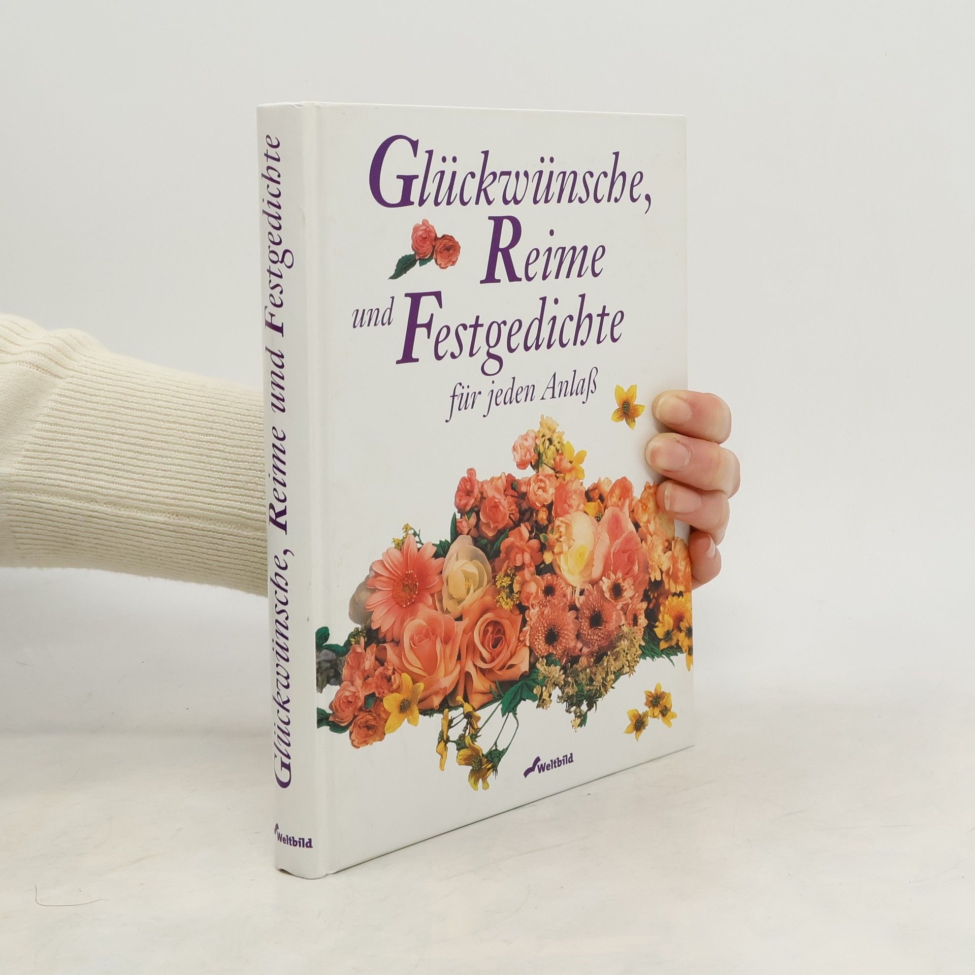 Glückwünsche, Reime und Festgedichte für jeden Anlaß