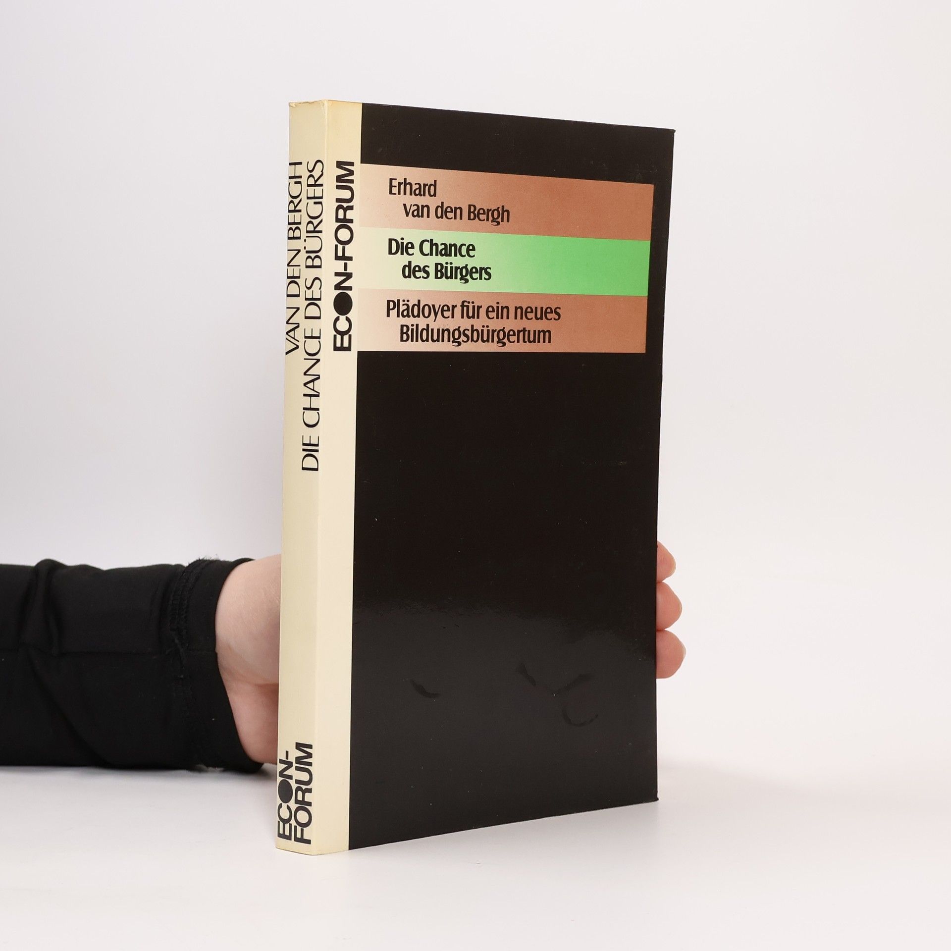 Erhard van den Bergh Die Chance des Bürgers