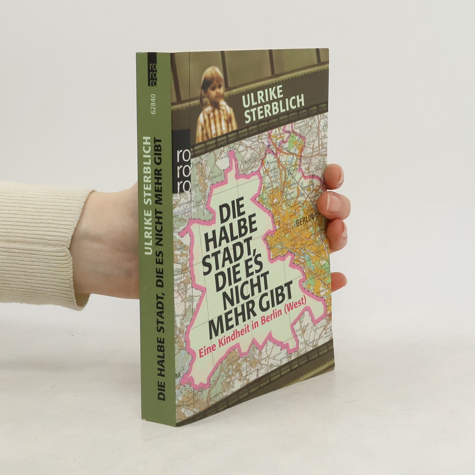 Ulrike Sterblich Die halbe Stadt, die es nicht mehr gibt