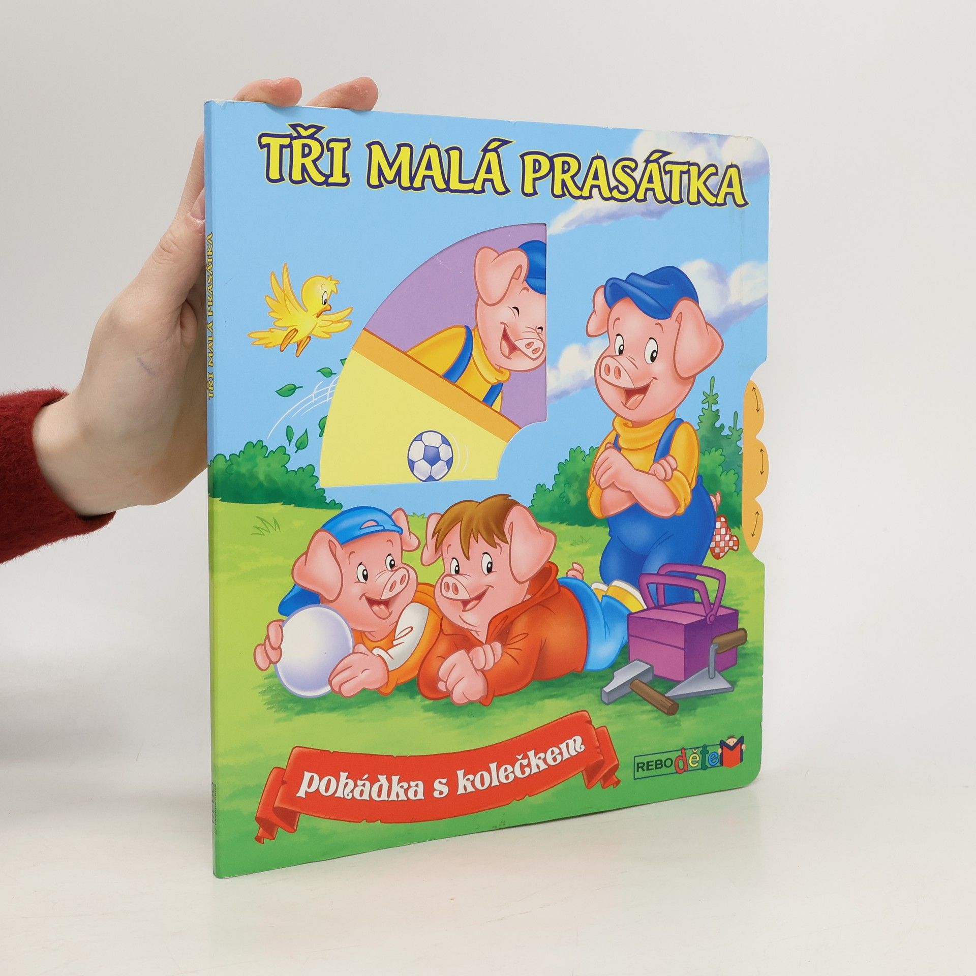 Collectif d'auteurs Tři malá prasátka. Pohádka s kolečkem