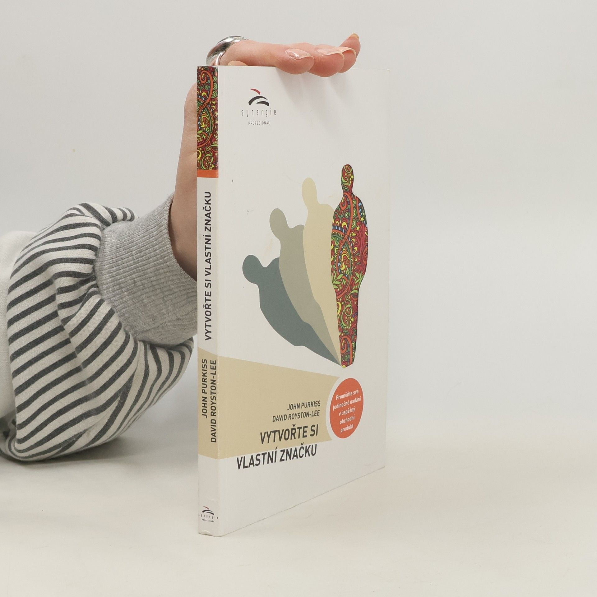 John Purkiss Vytvořte si vlastní značku: Proměňte své jedinečné nadání v úspěšný obchodní produkt