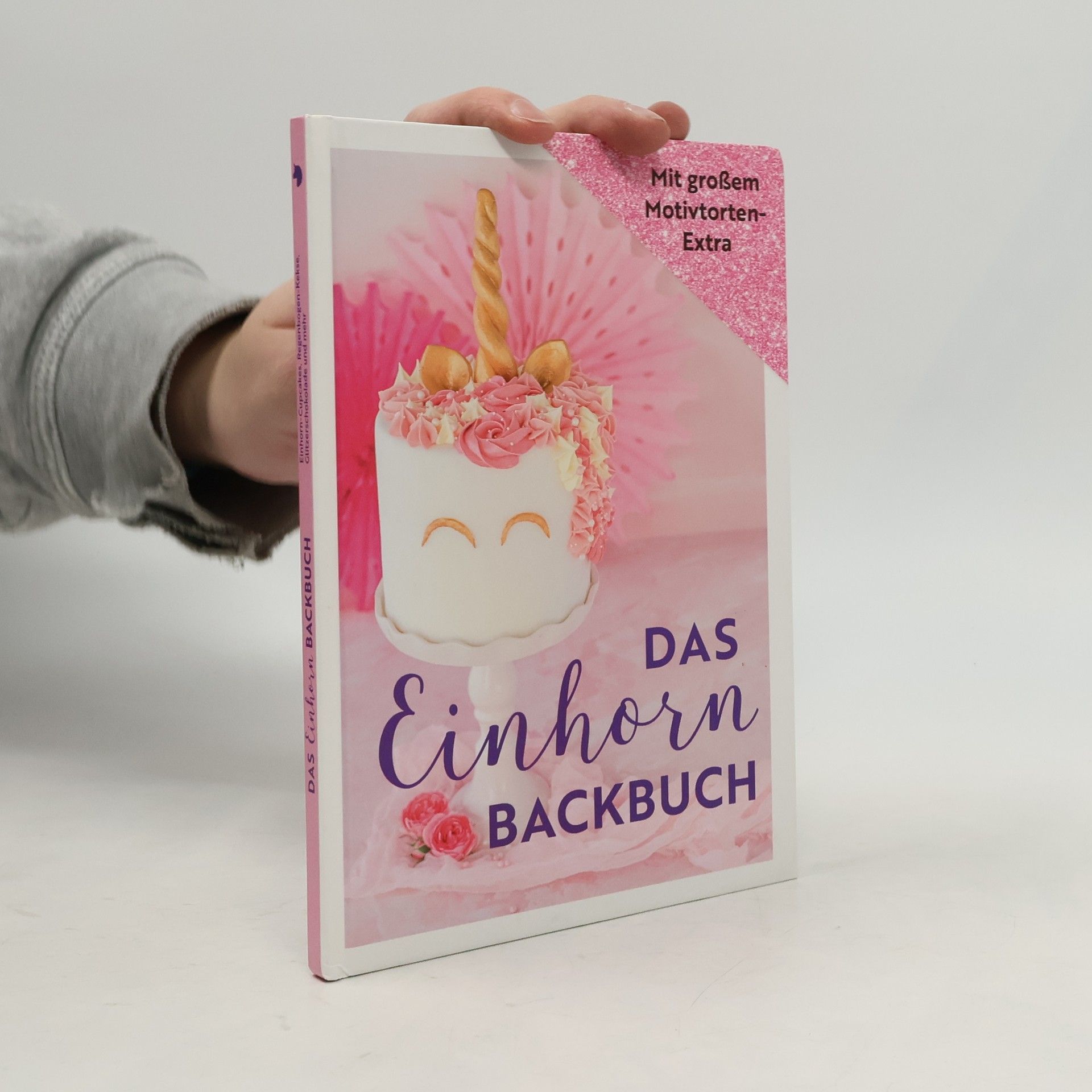 Autorenkollektiv Das Einhorn Backbuch