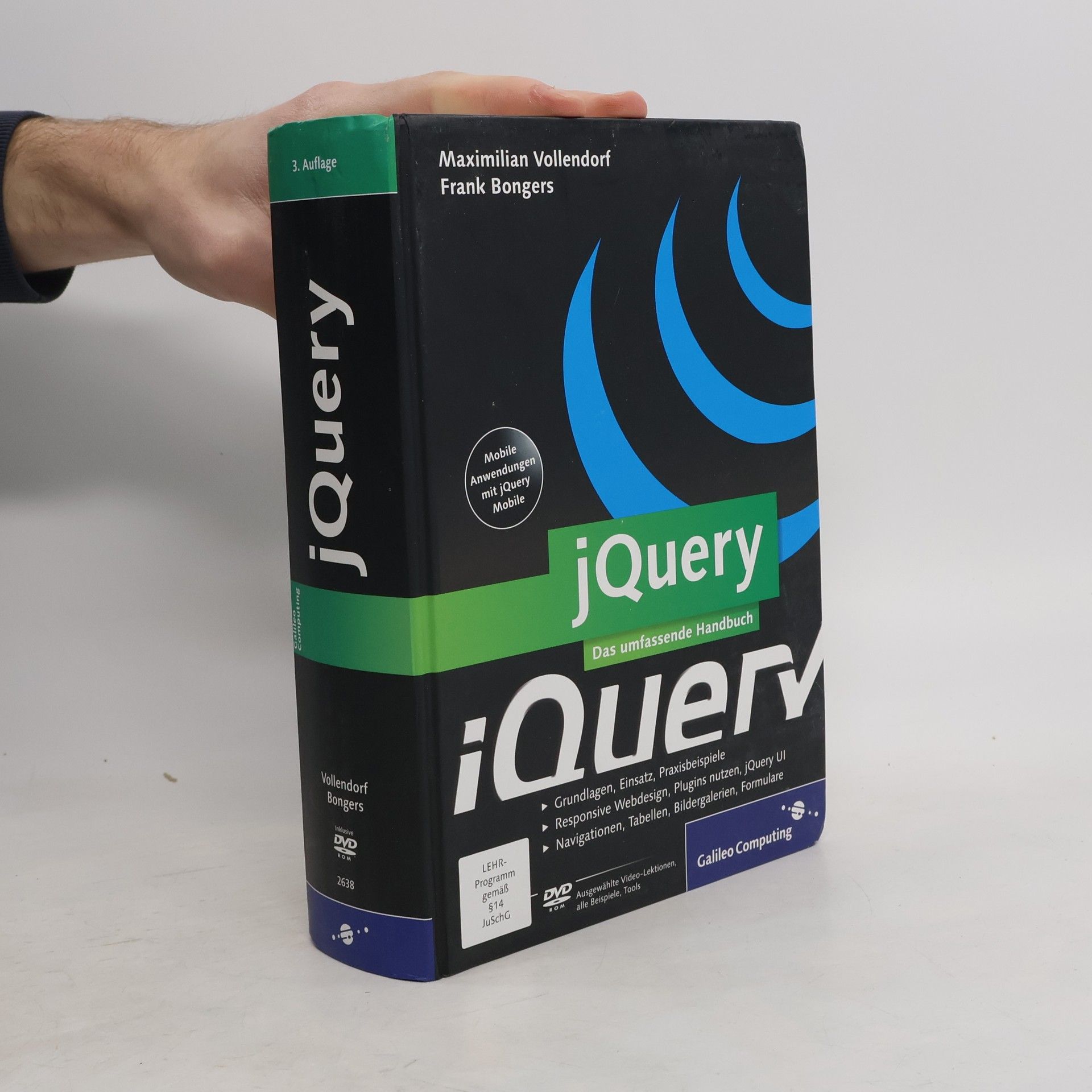 jQuery :das umfassende Handbuch ; [DVD-ROM ausgewählte Vidoe-Lektionen, alle Beispiele, Tools]